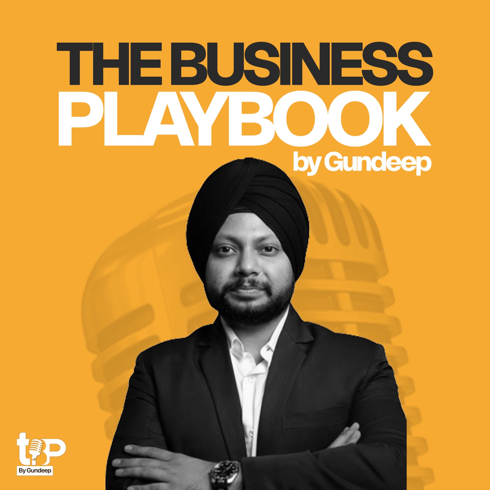 The Business Playbook by Gundeep - Podcasts