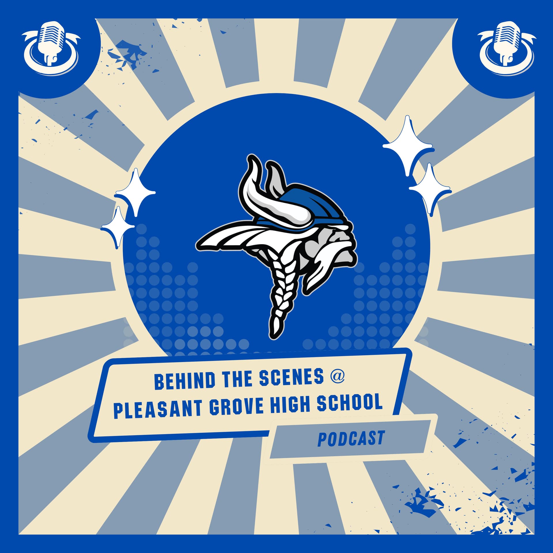 Behind the Scenes at Pleasant Grove High School - Podcasts