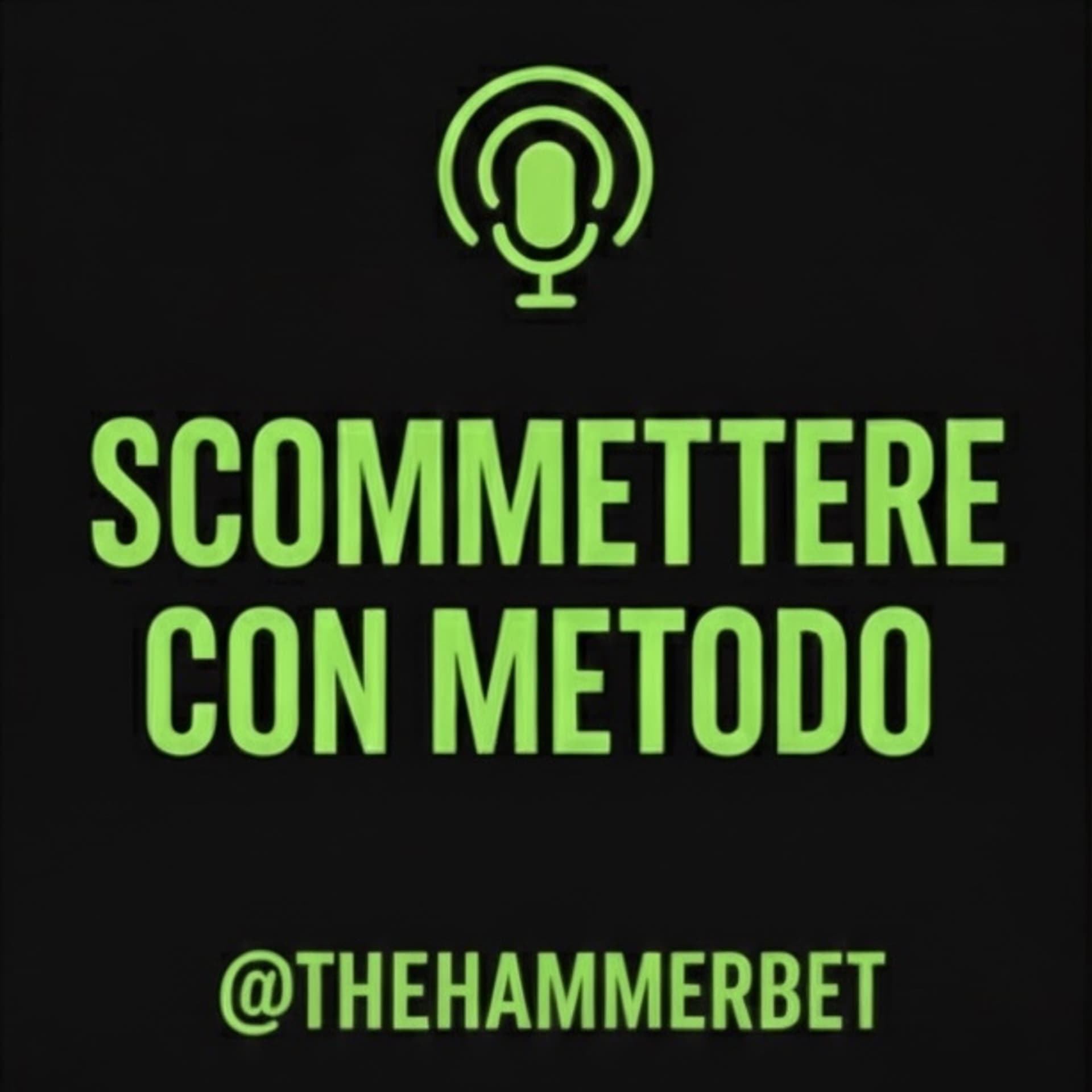Scommettere con Metodo – Strategie e disciplina nel betting - Podcasts