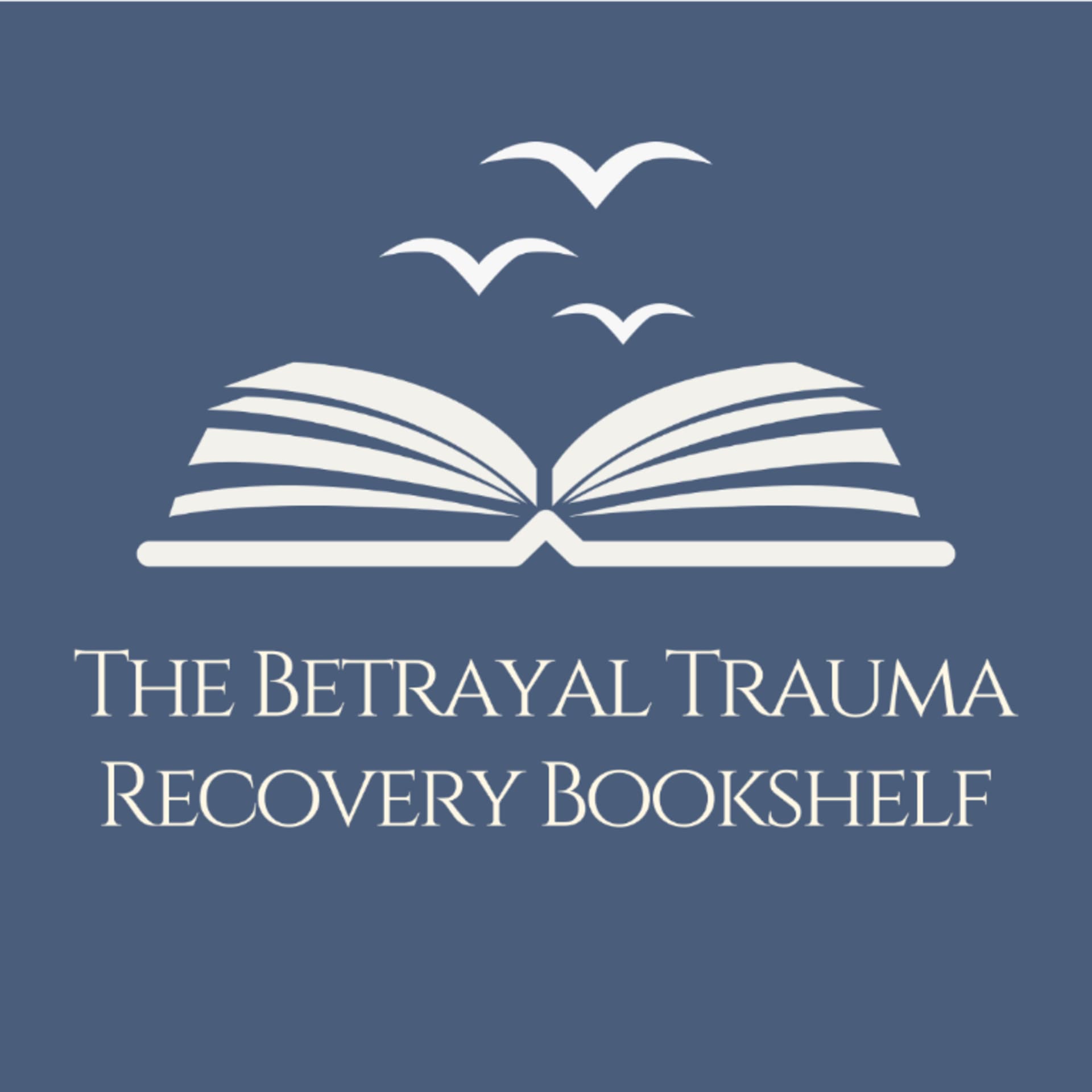 The Betrayal Trauma Recovery Bookshelf - Podcasts