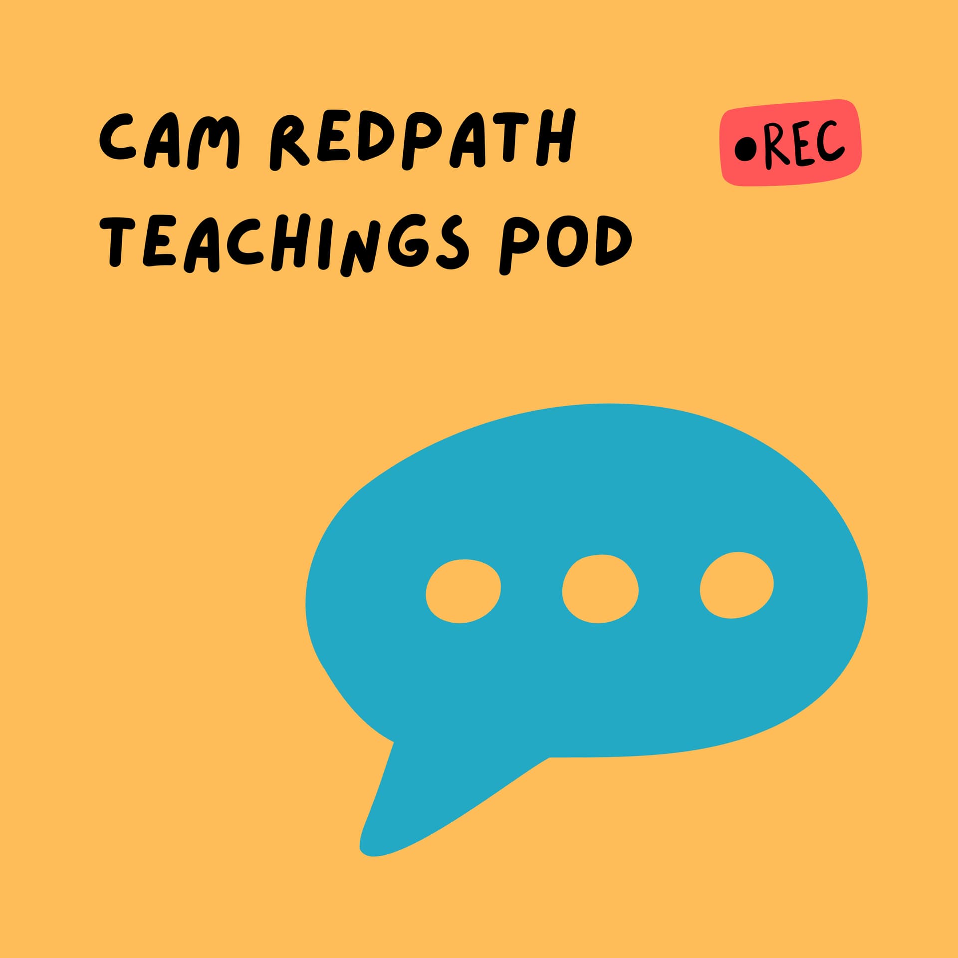 Cam Redpath Teachings Pod - Podcasts