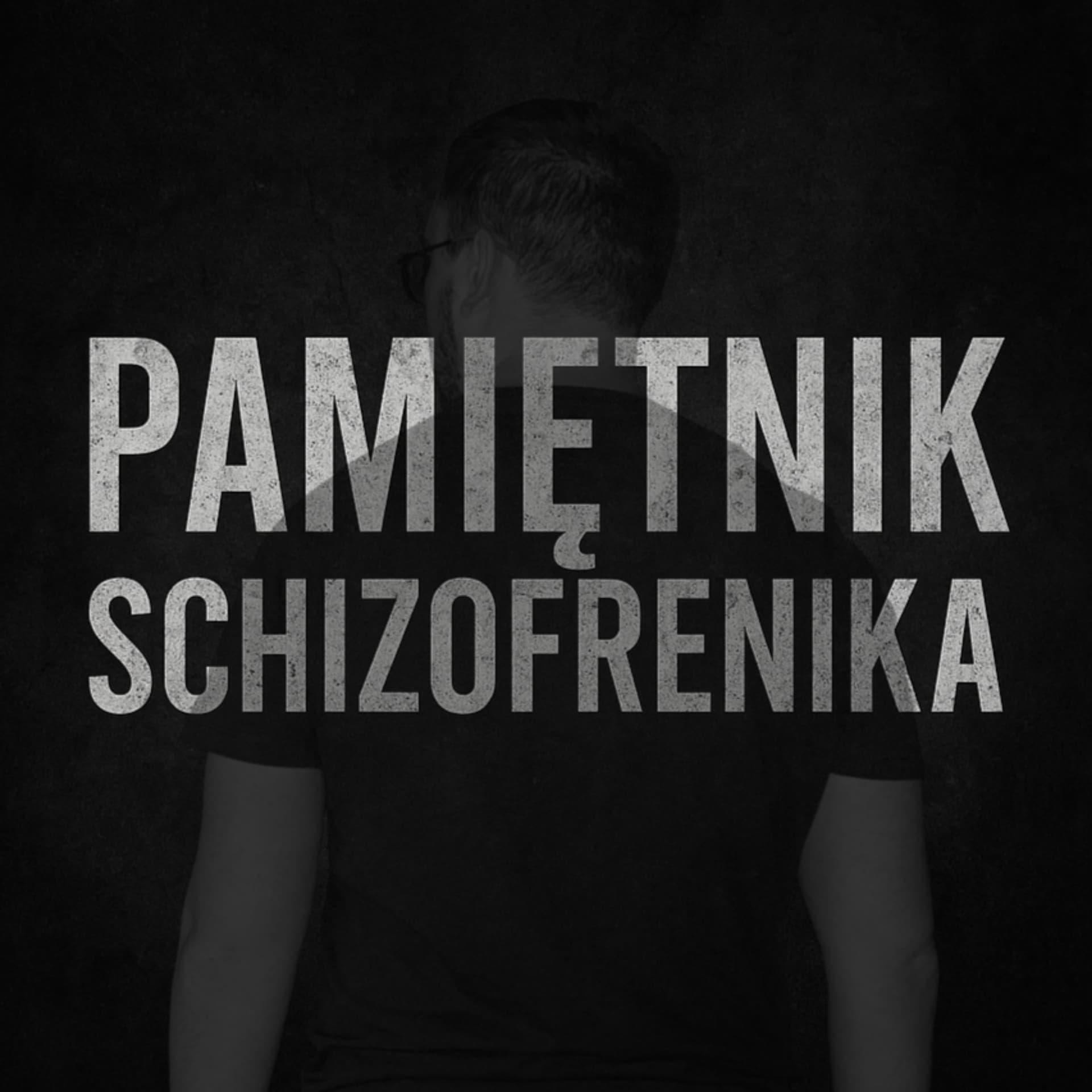 Pamiętnik Schizofrenika - Podcasts