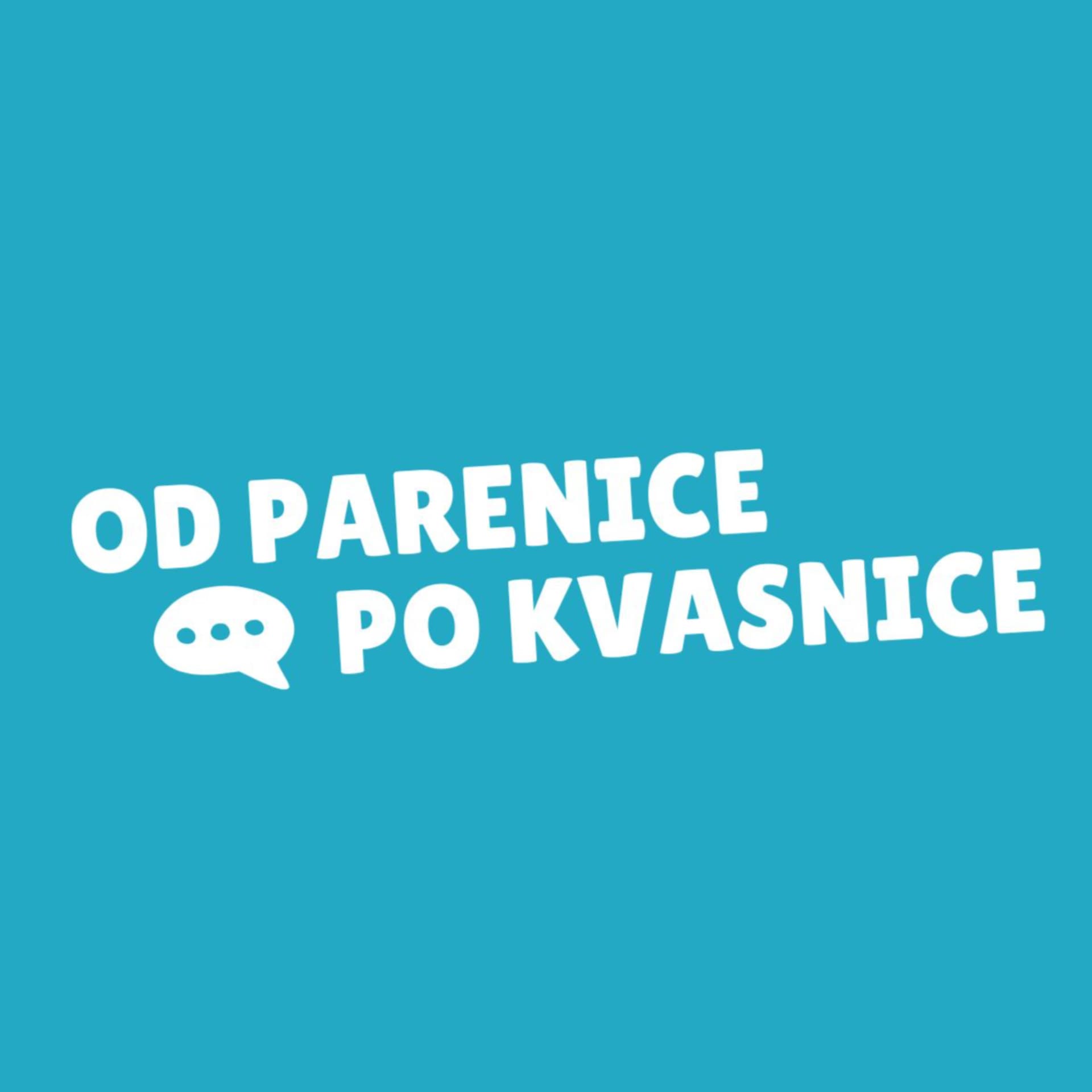OD PARENICE PO KVASNICE - Podcasts