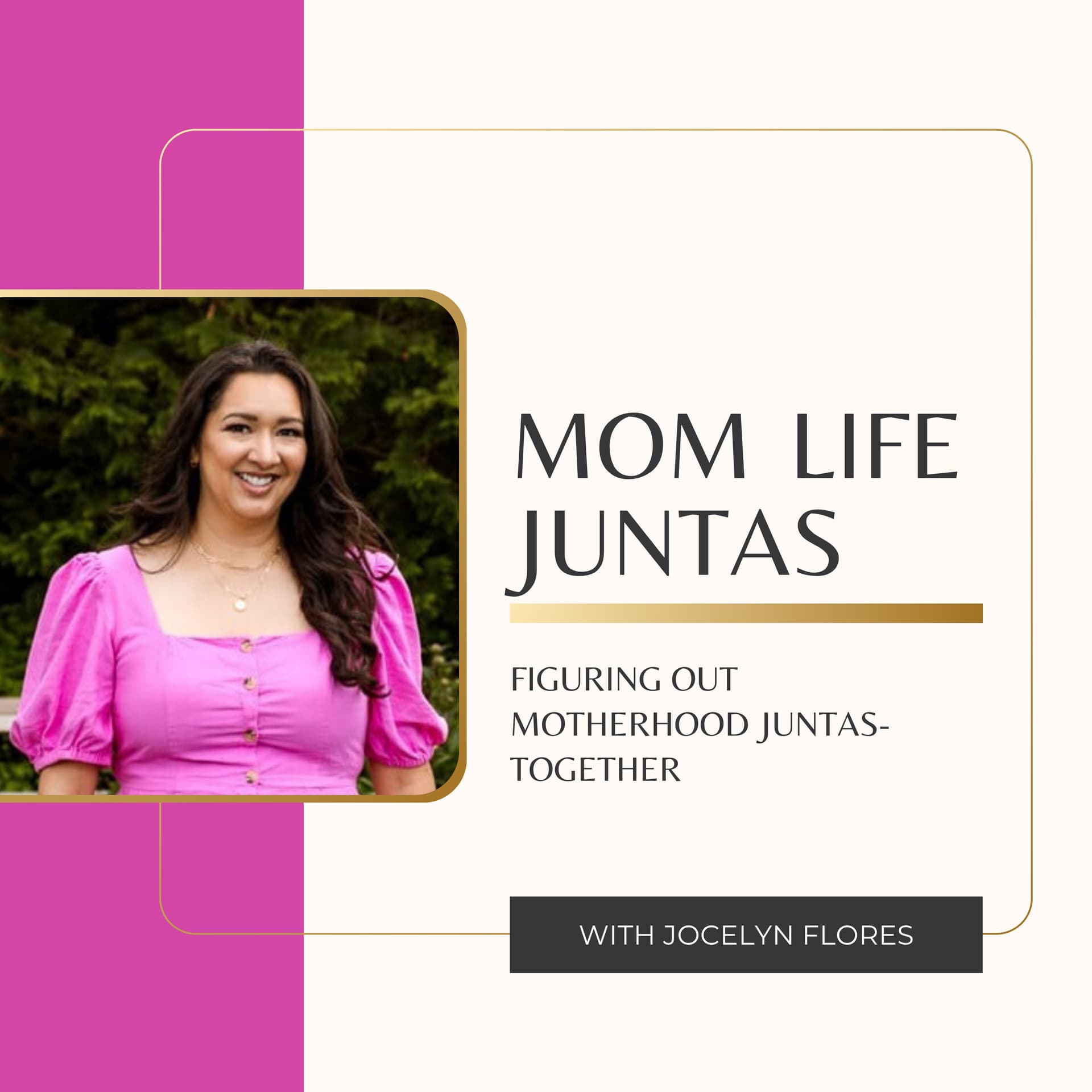Mom Life Juntas - Podcasts