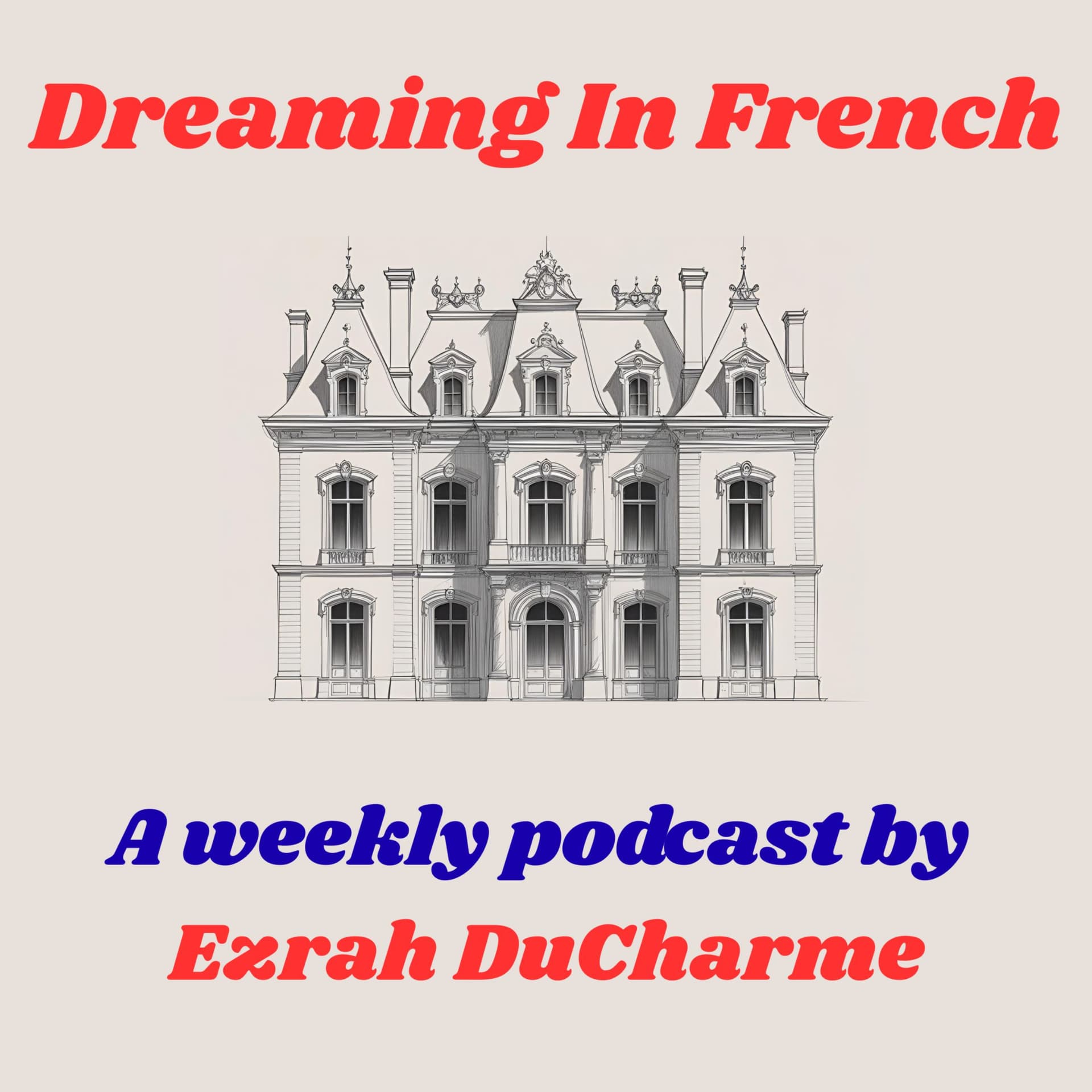 Dreaming In French - Podcasts