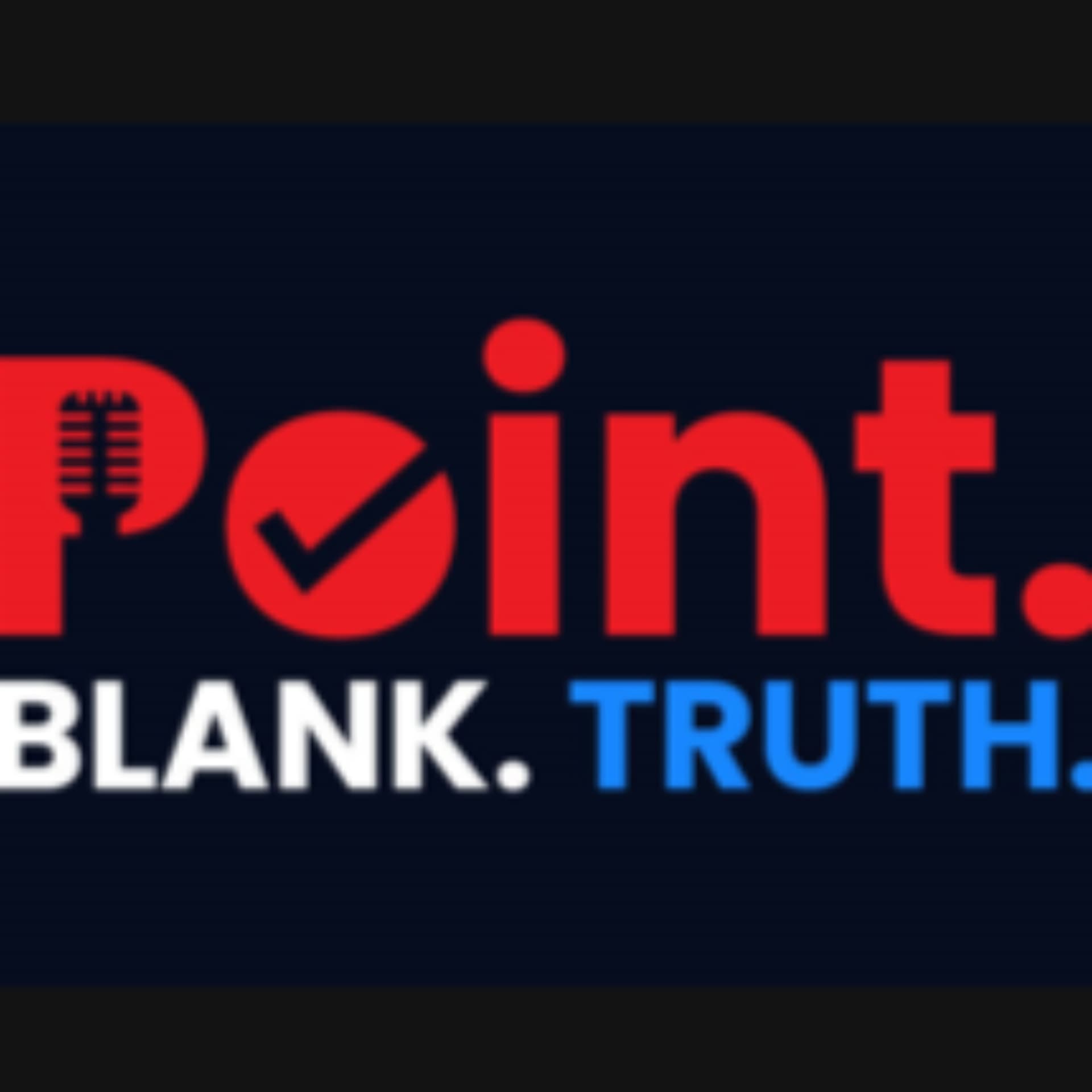 Point.Blank.Truth.Podcast - Podcasts