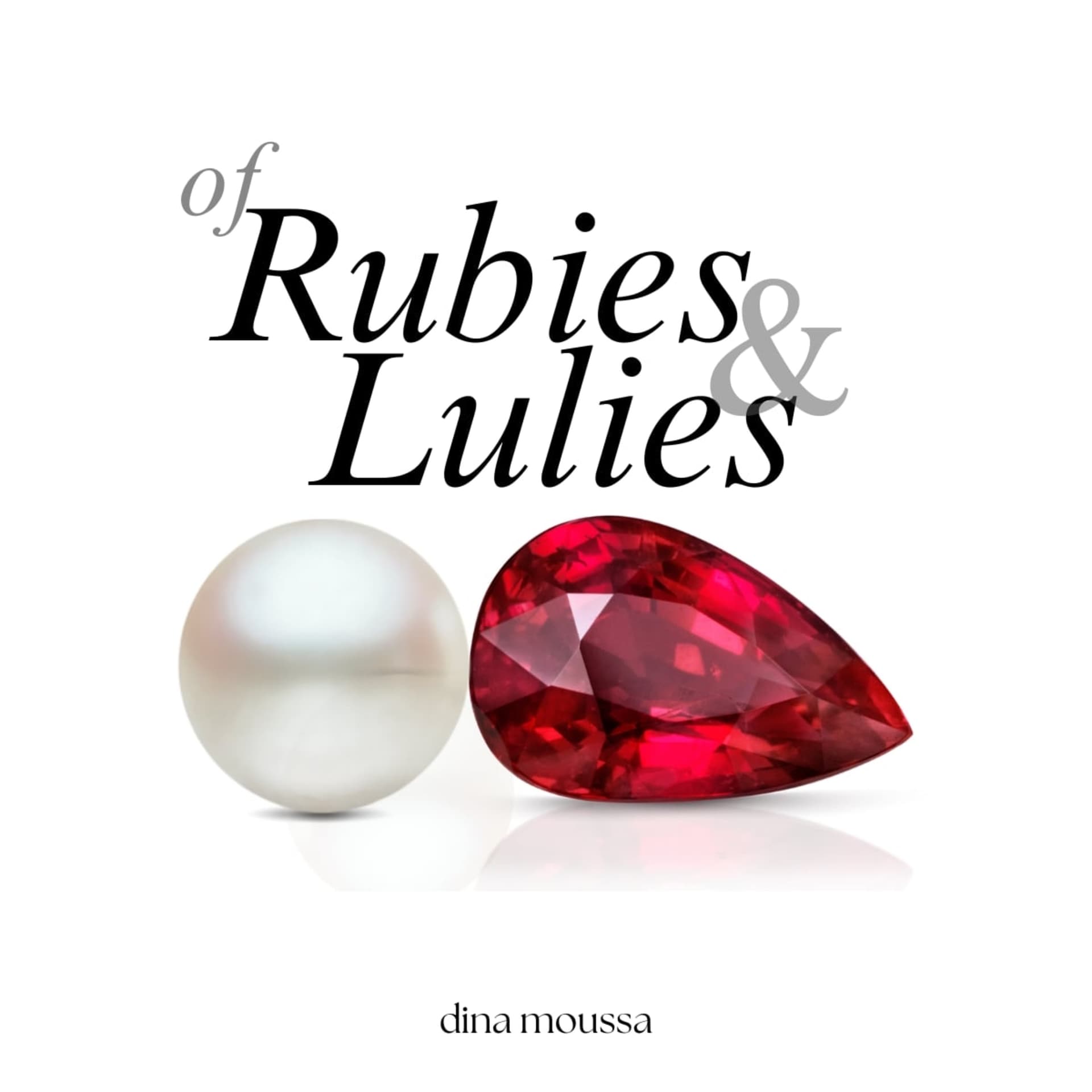 of Rubies and Lulies by dina moussa - Podcasts