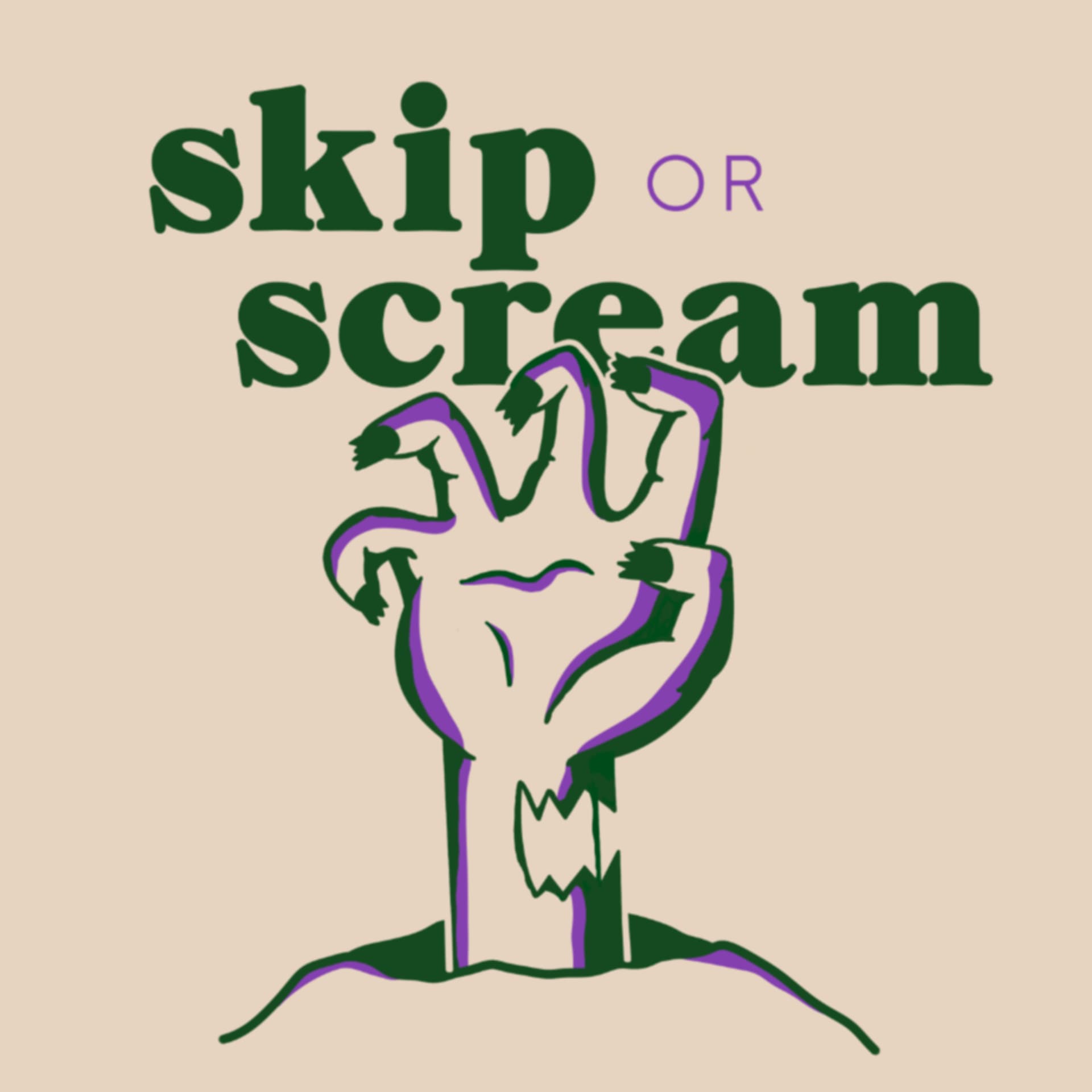 Skip or Scream - Podcasts