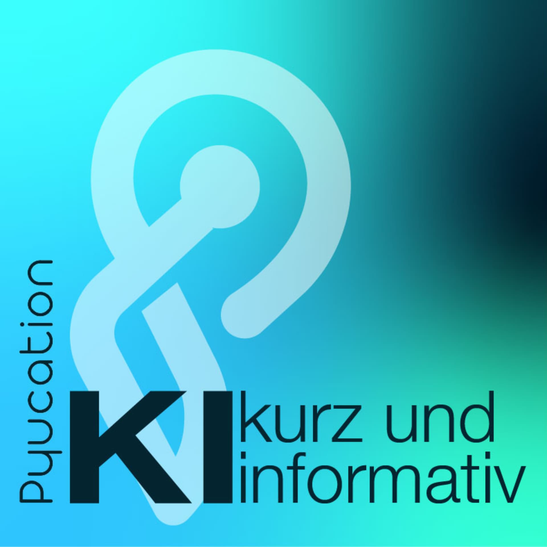 KI - kurz und informativ, Klartext "to Go" in unter 5 Minuten - Podcasts