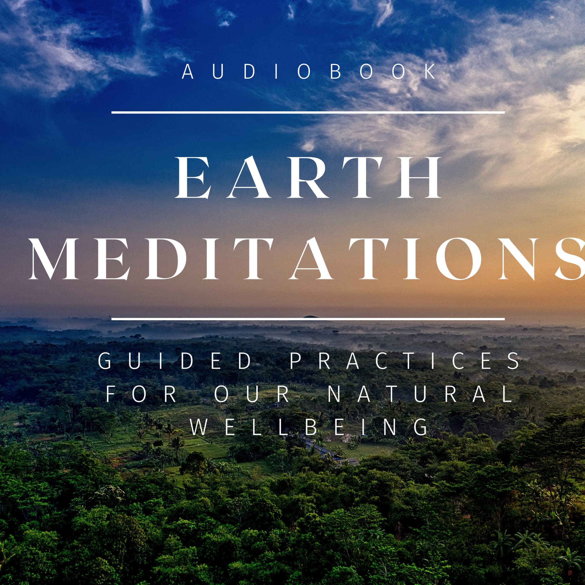Earth Meditations for Our Natural Wellbeing - Podcasts