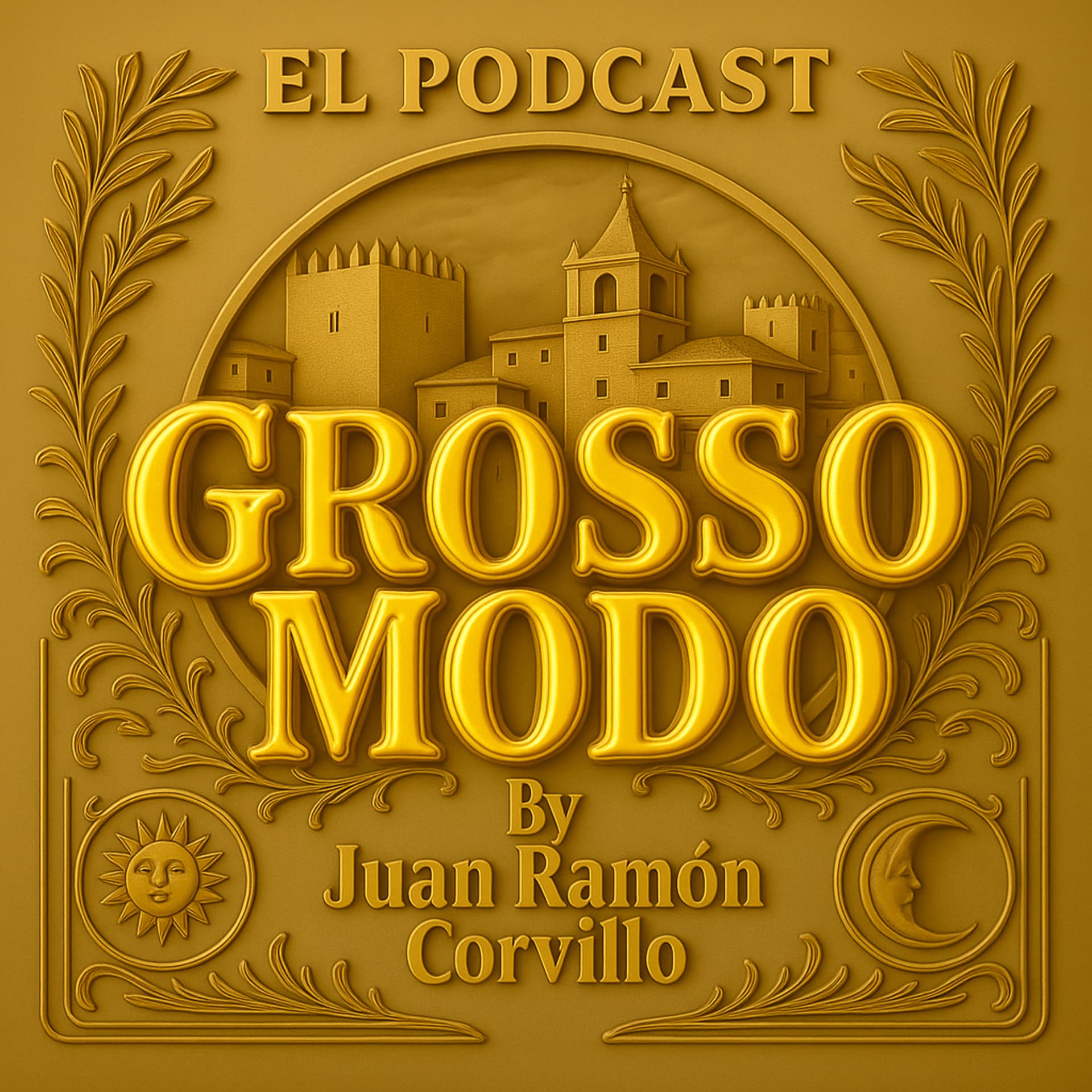 GROSSO MODO by Juan Ramón Corvillo - Podcasts