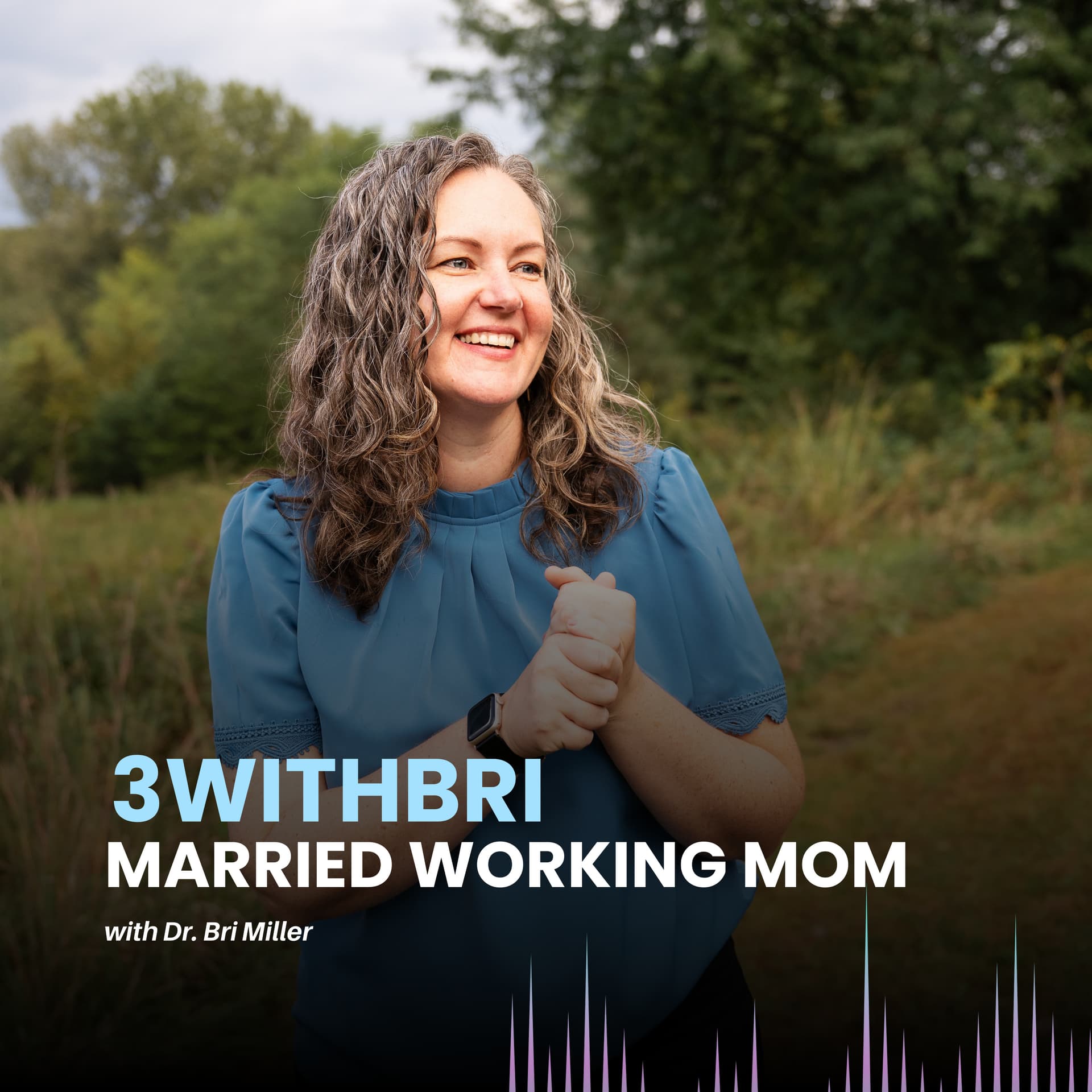 3 with Bri - Married Working Mom - Podcasts