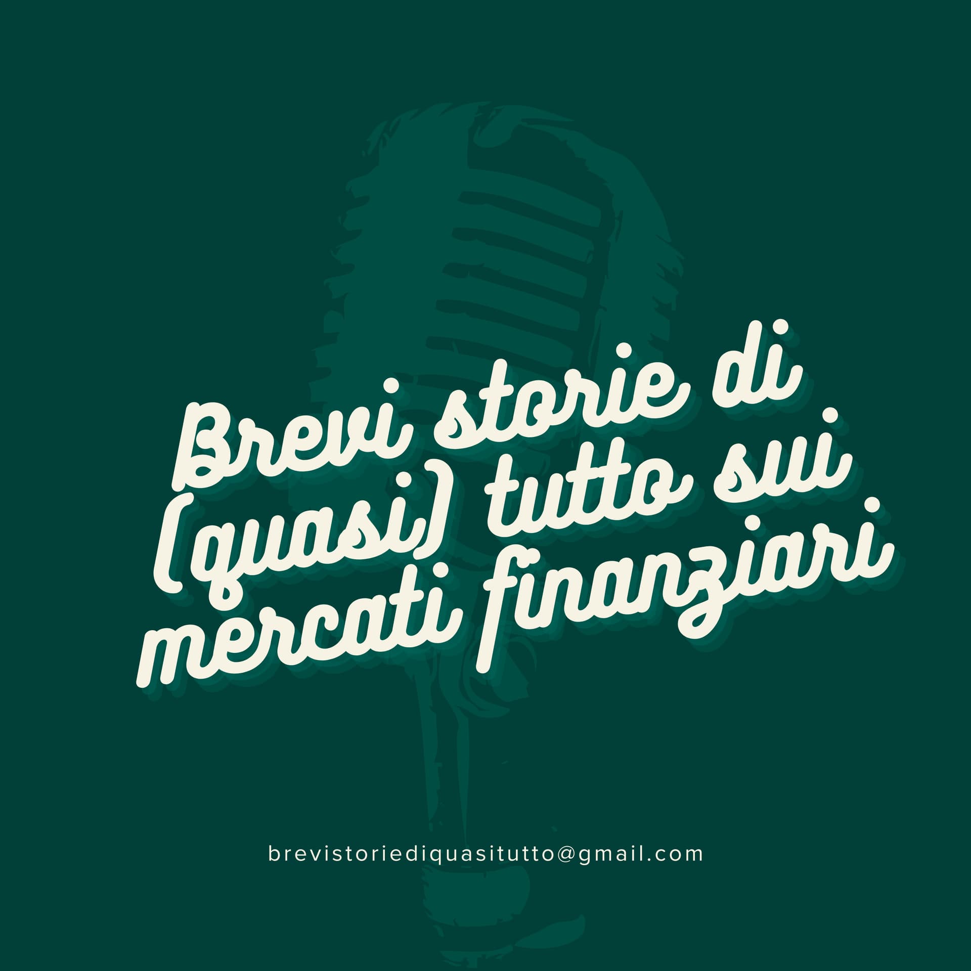 Brevi storie di (quasi) tutto sui mercati finanziari - Podcasts