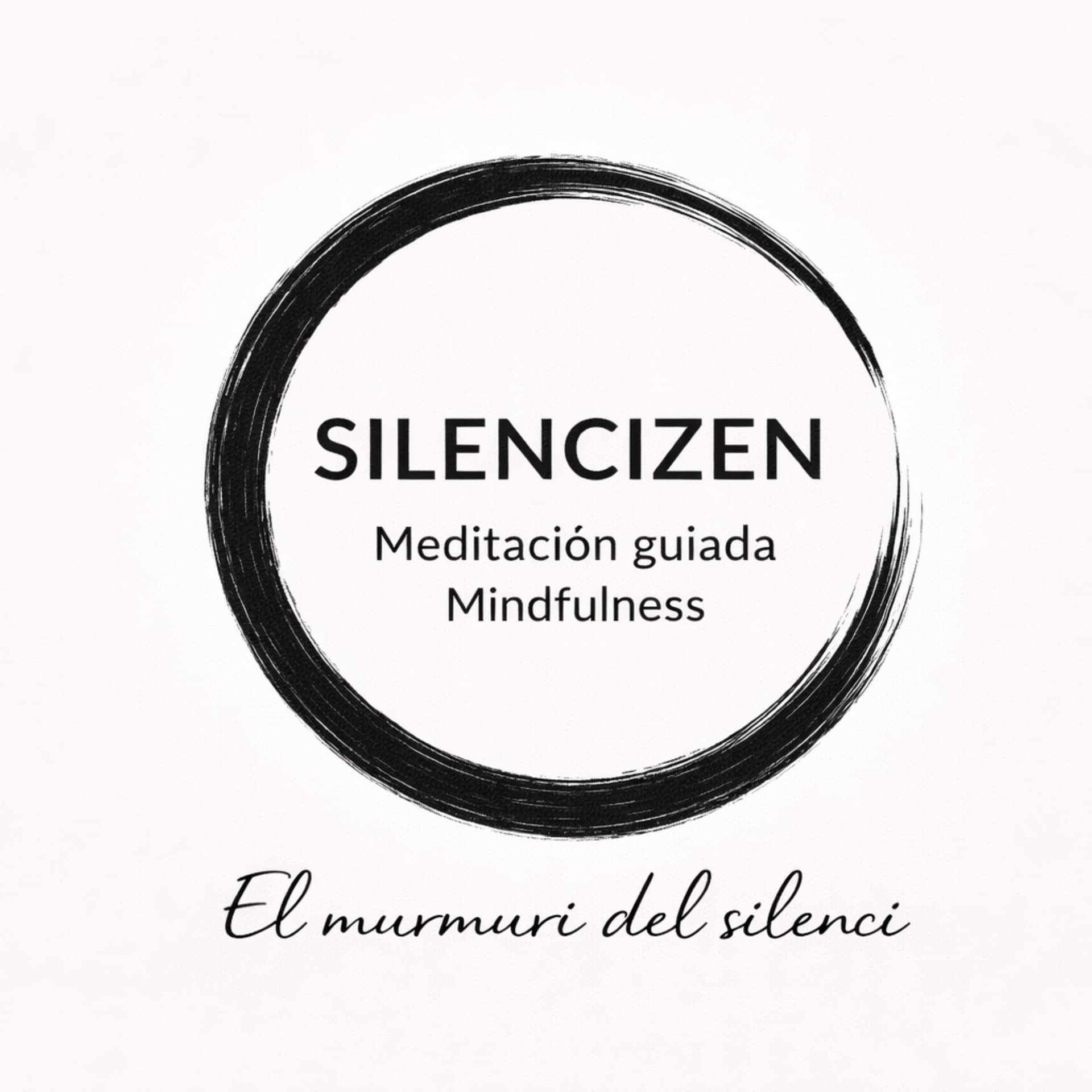 SilenciZen - Meditación guiada y Mindfulness | El murmuri del silenci. - Podcasts