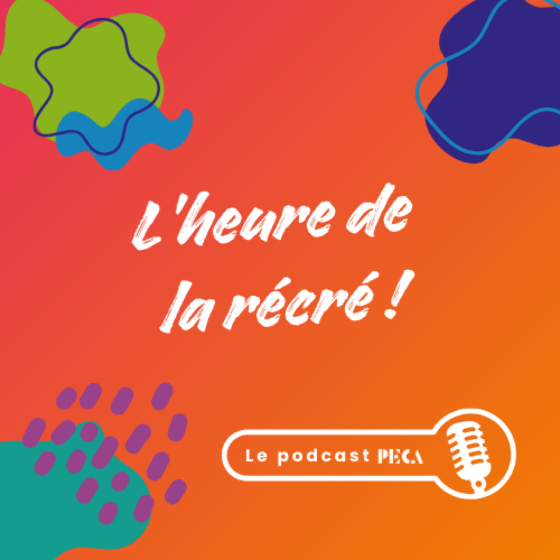 L'heure de la récré ! - Podcasts