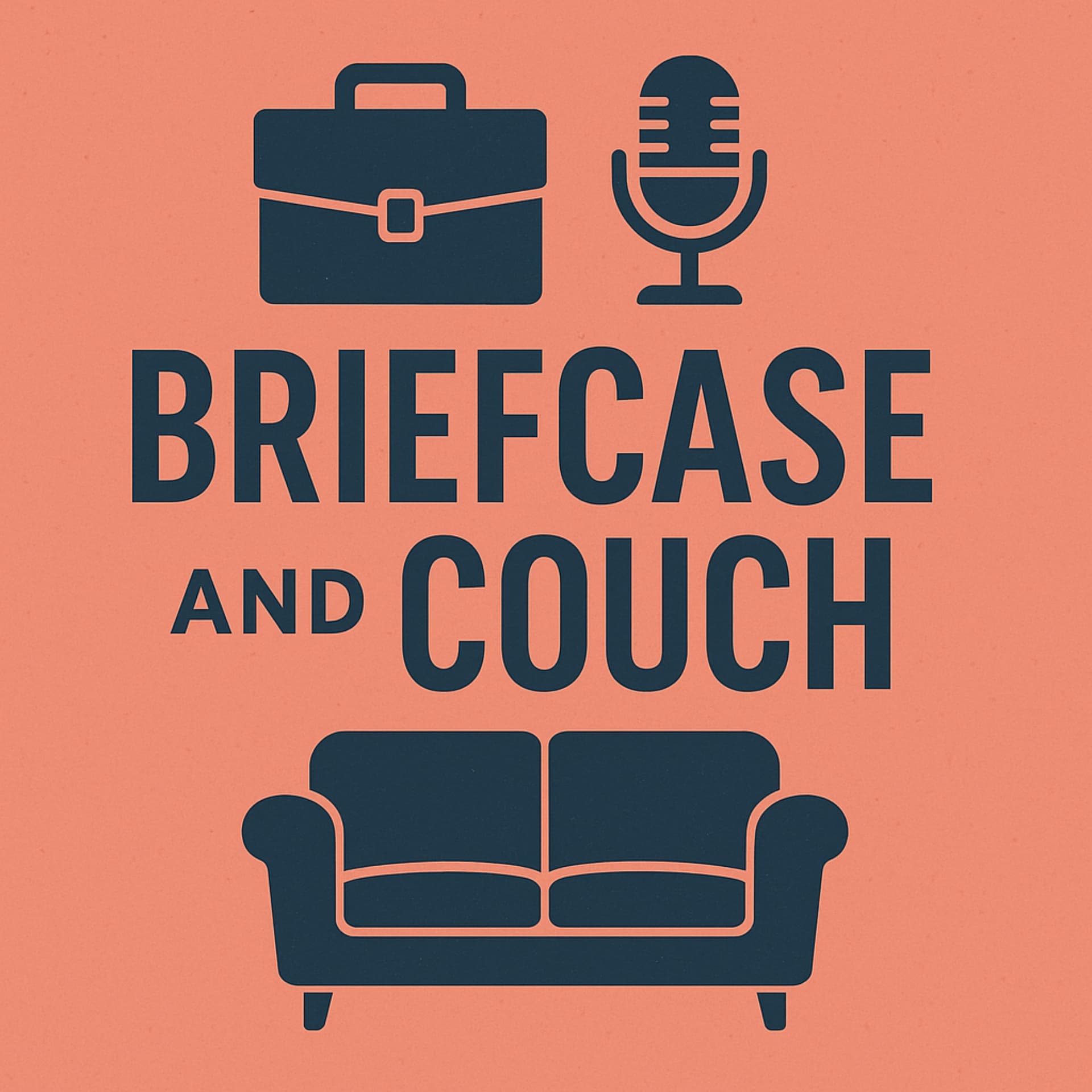 Briefcase and Couch - Podcasts