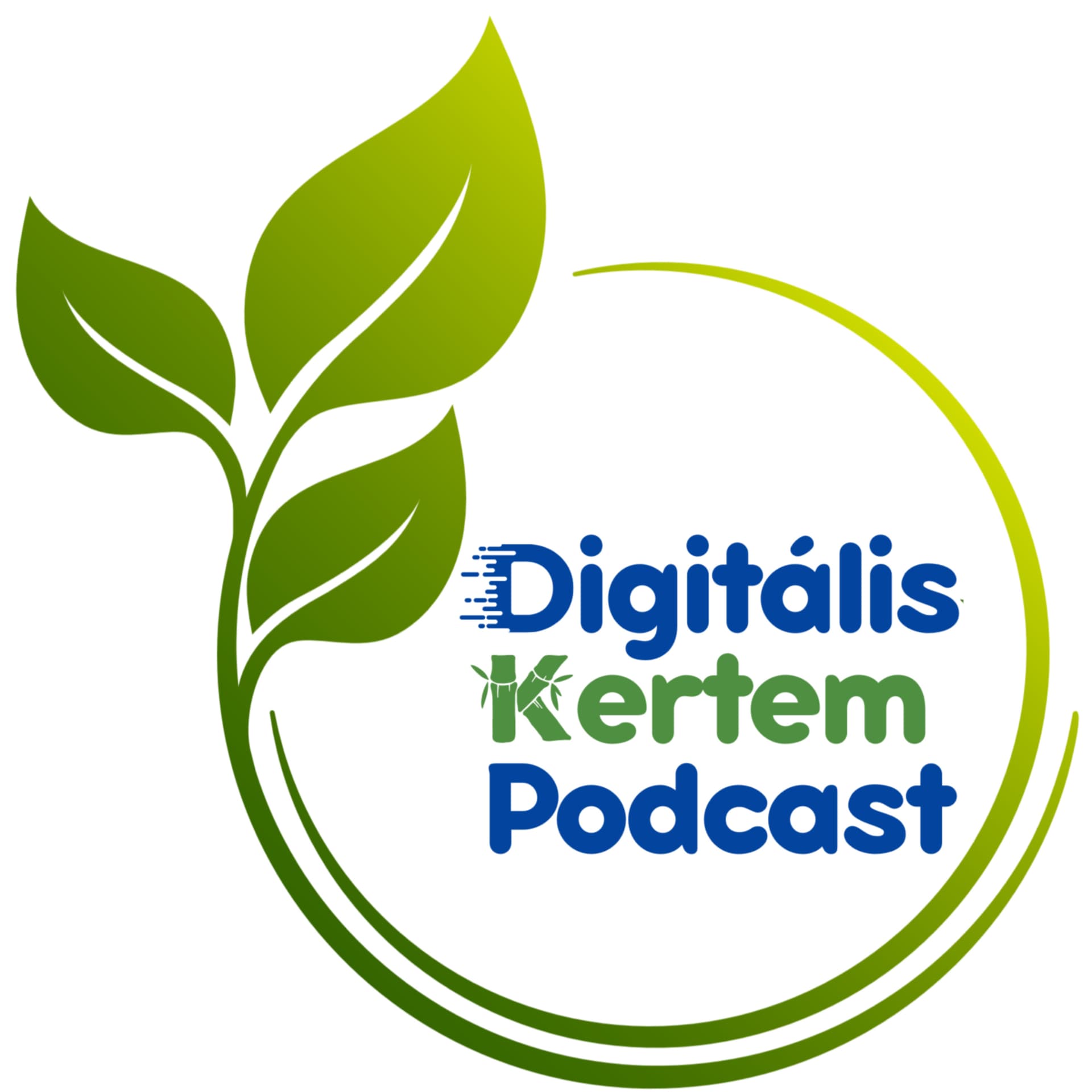 Digitális Kertem Podcast - Podcasts