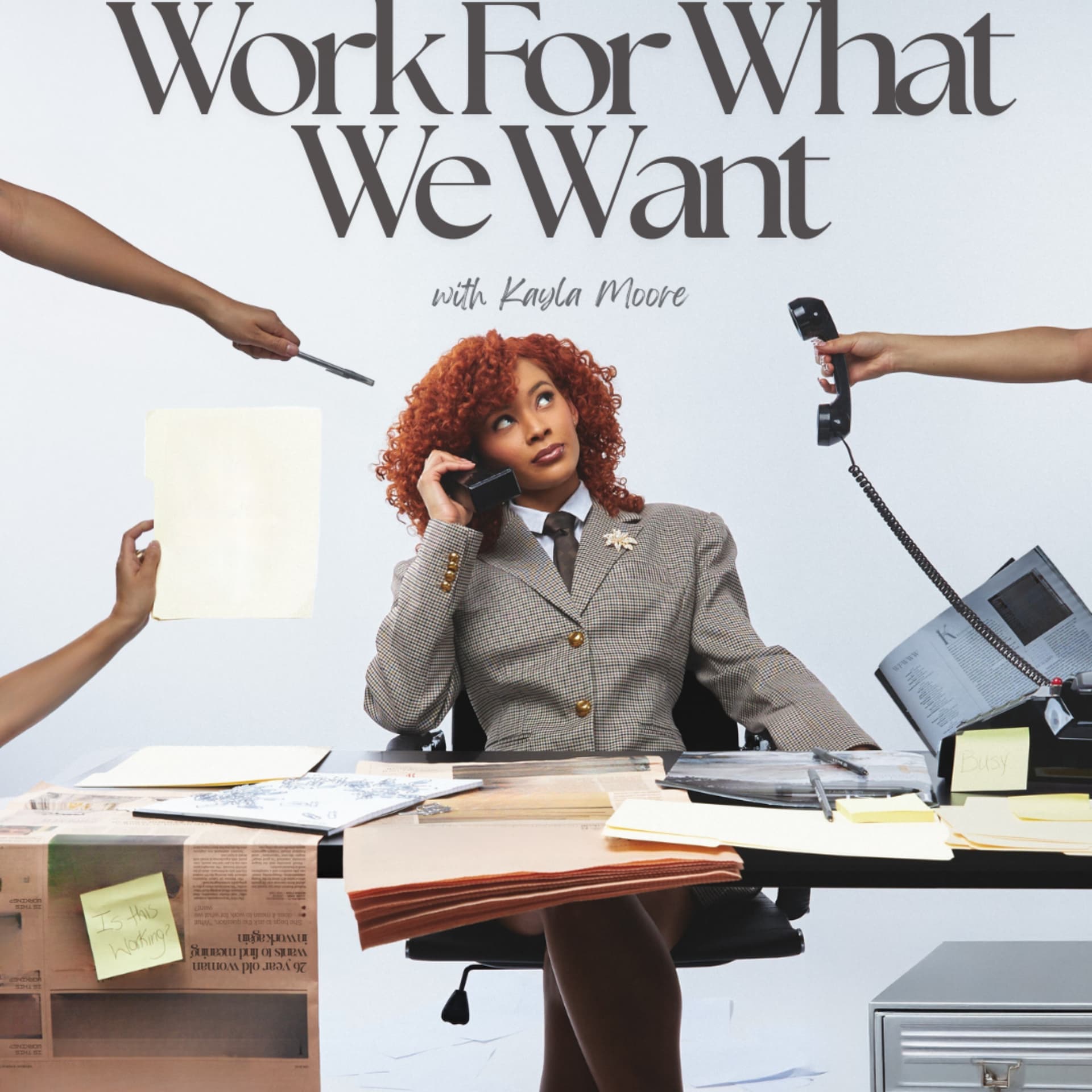 Work for What We Want - Podcasts