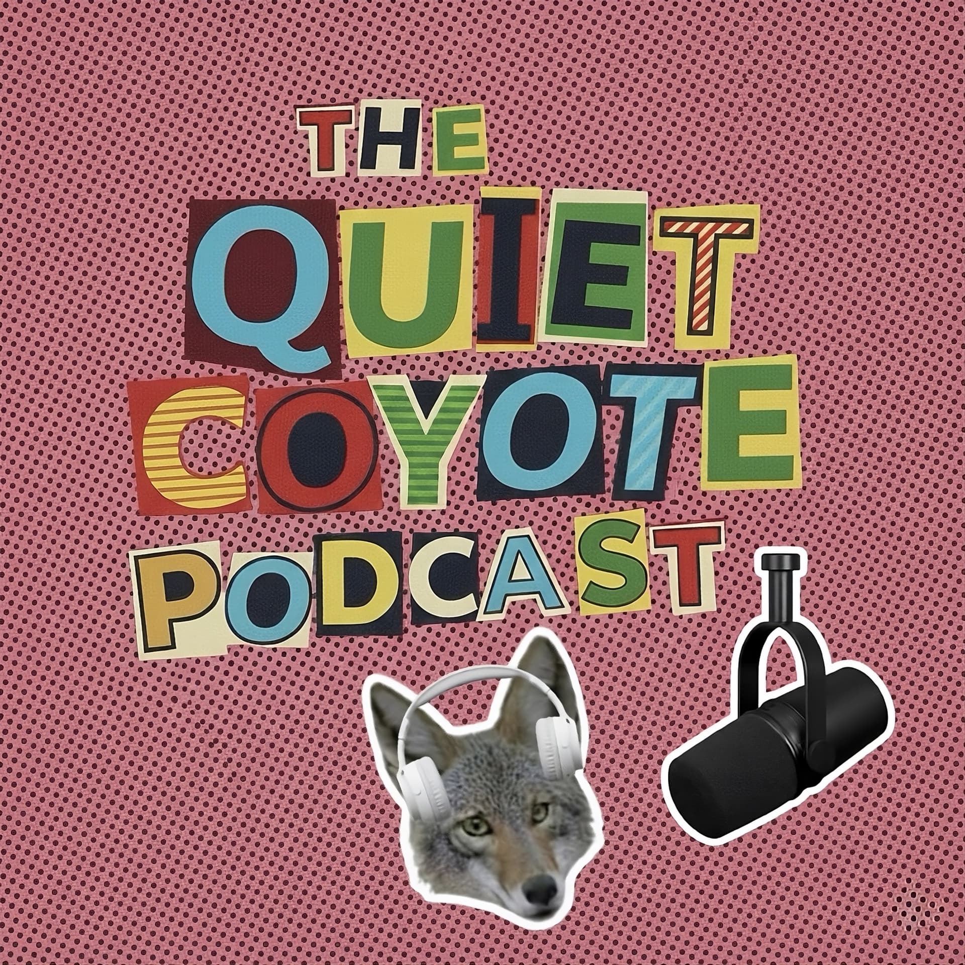 The Quiet Coyote Podcast - Podcasts