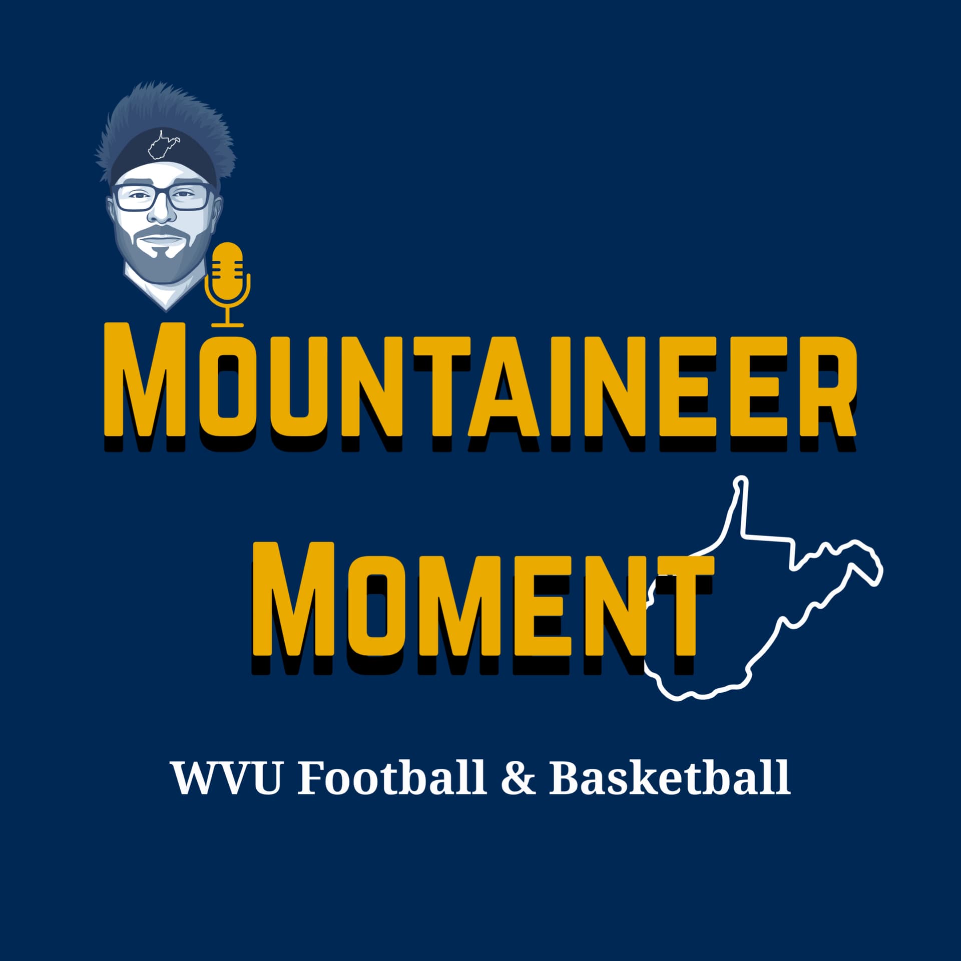 Mountaineer Moment - WVU Football and Basketball - Podcasts