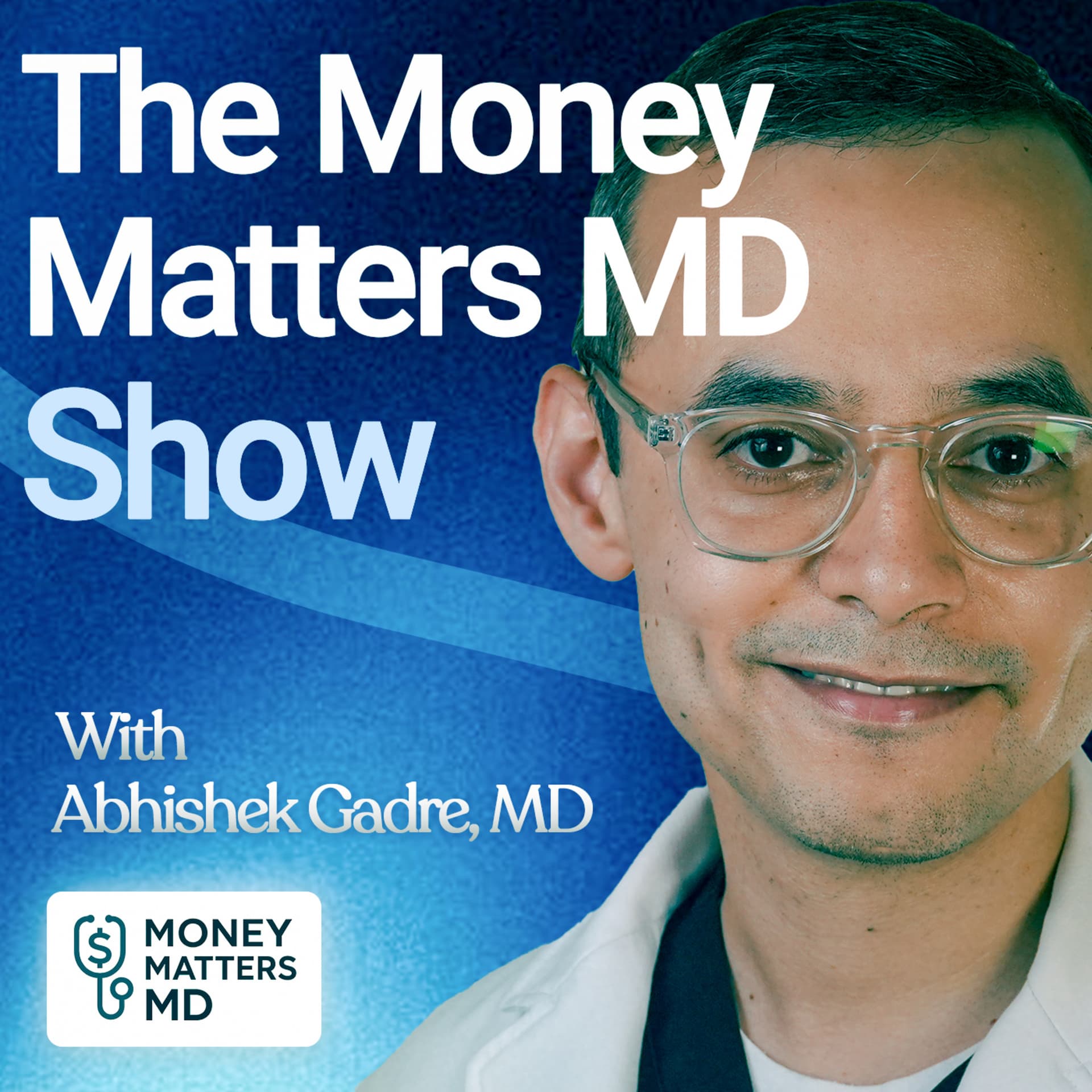 The Money Matters MD Show - Podcasts