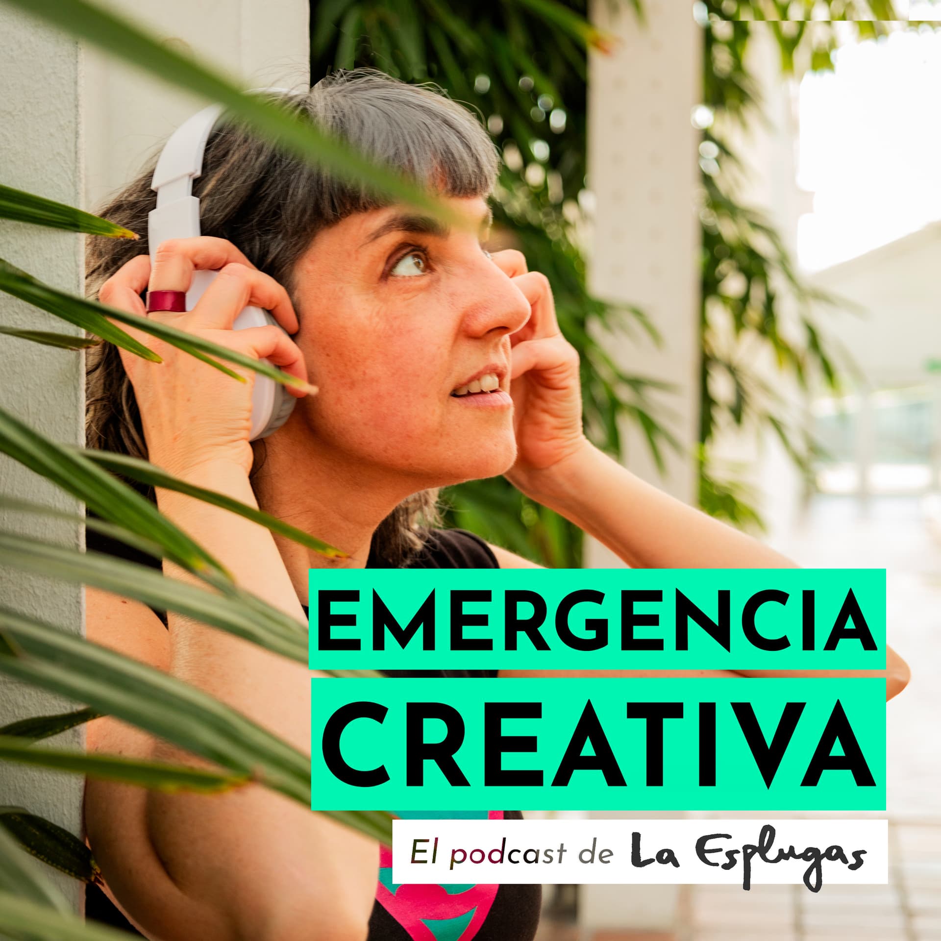 Emergencia creativa con La Esplugas - Podcasts
