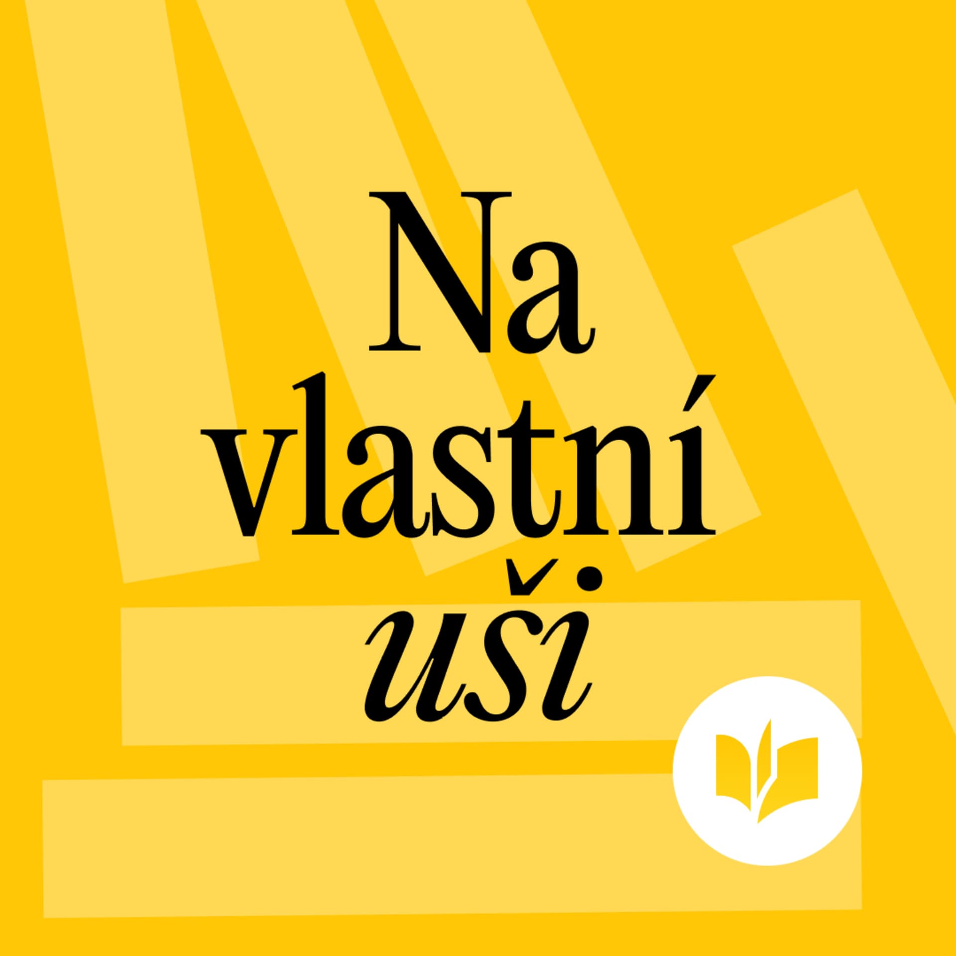 Na vlastní uši - Podcasts