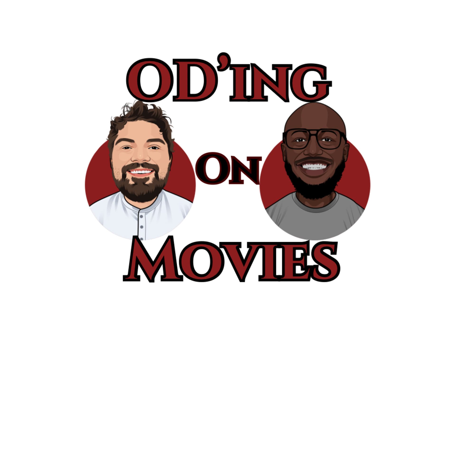 OD’ing on Movies - Podcasts