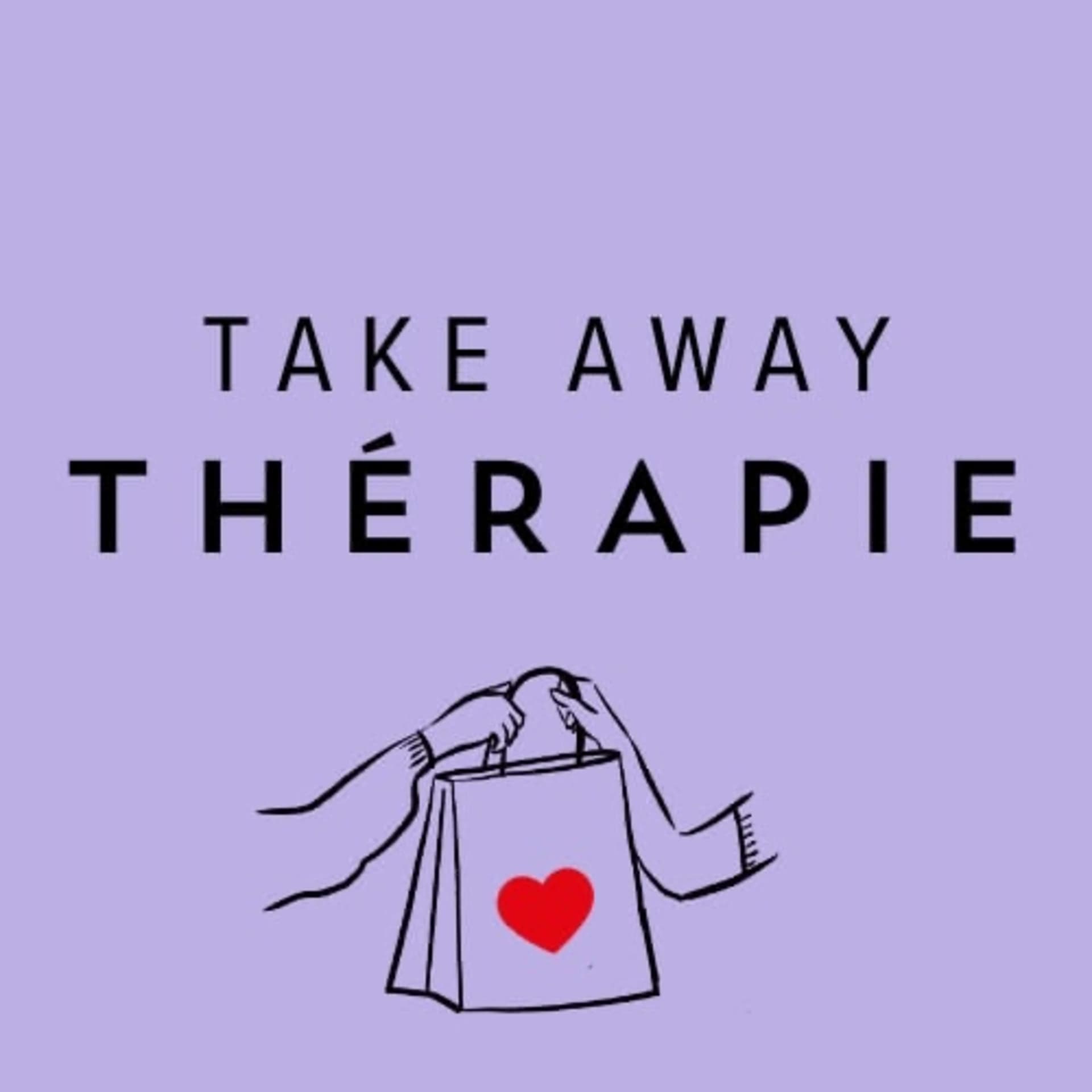 Take Away Thérapie - Podcasts