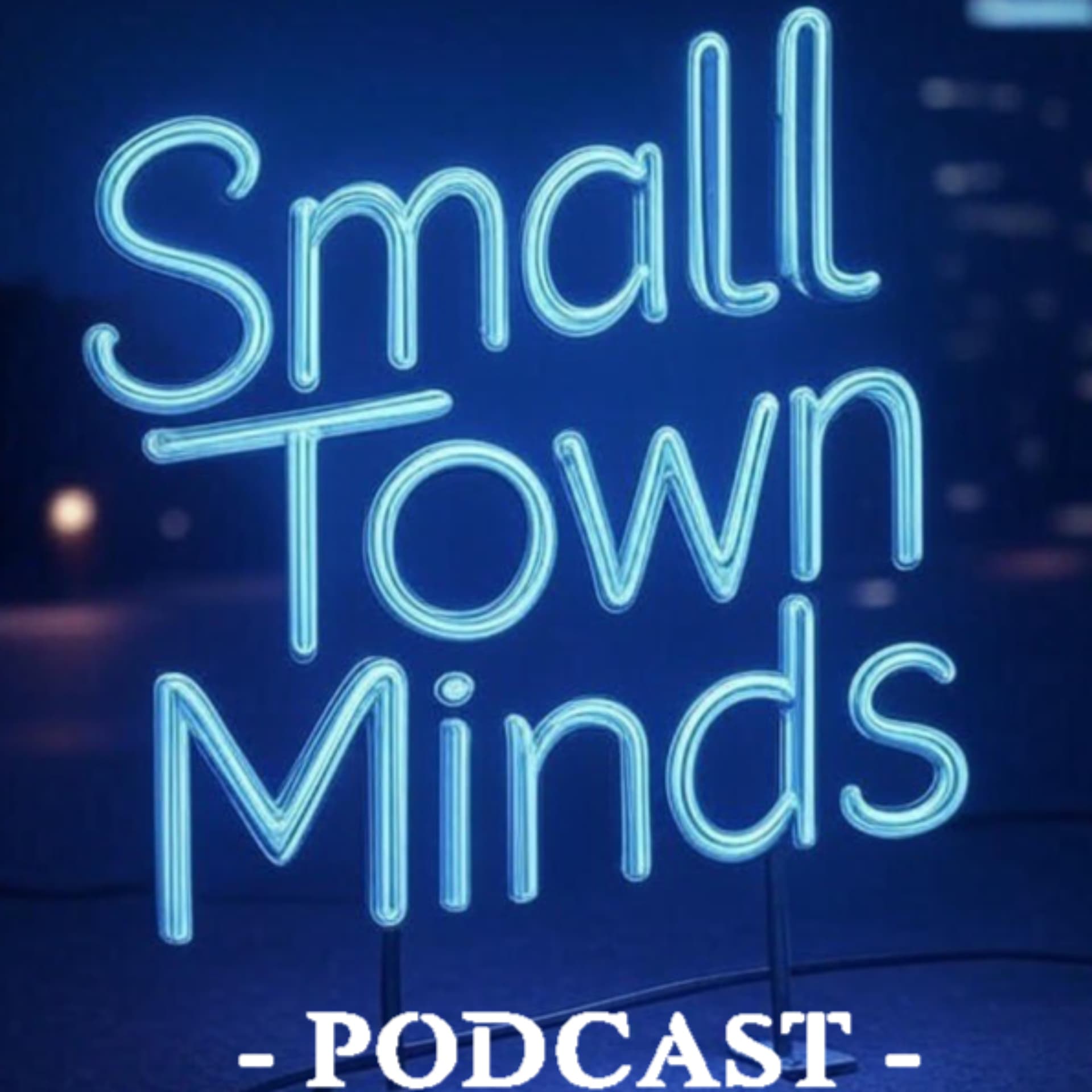 Small Town Minds - Podcasts