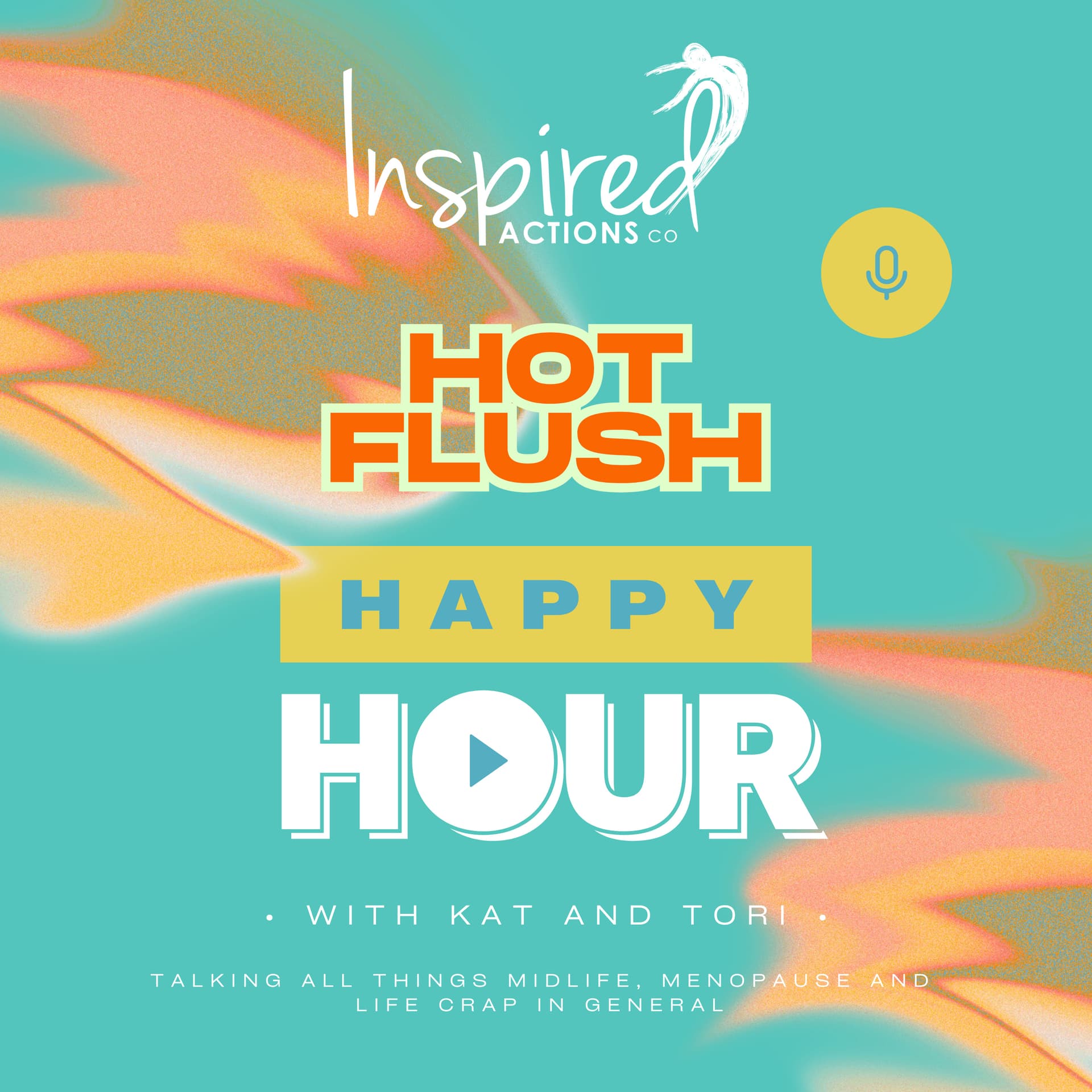 Hot Flush Happy Hour with Kat & Tori - Podcasts