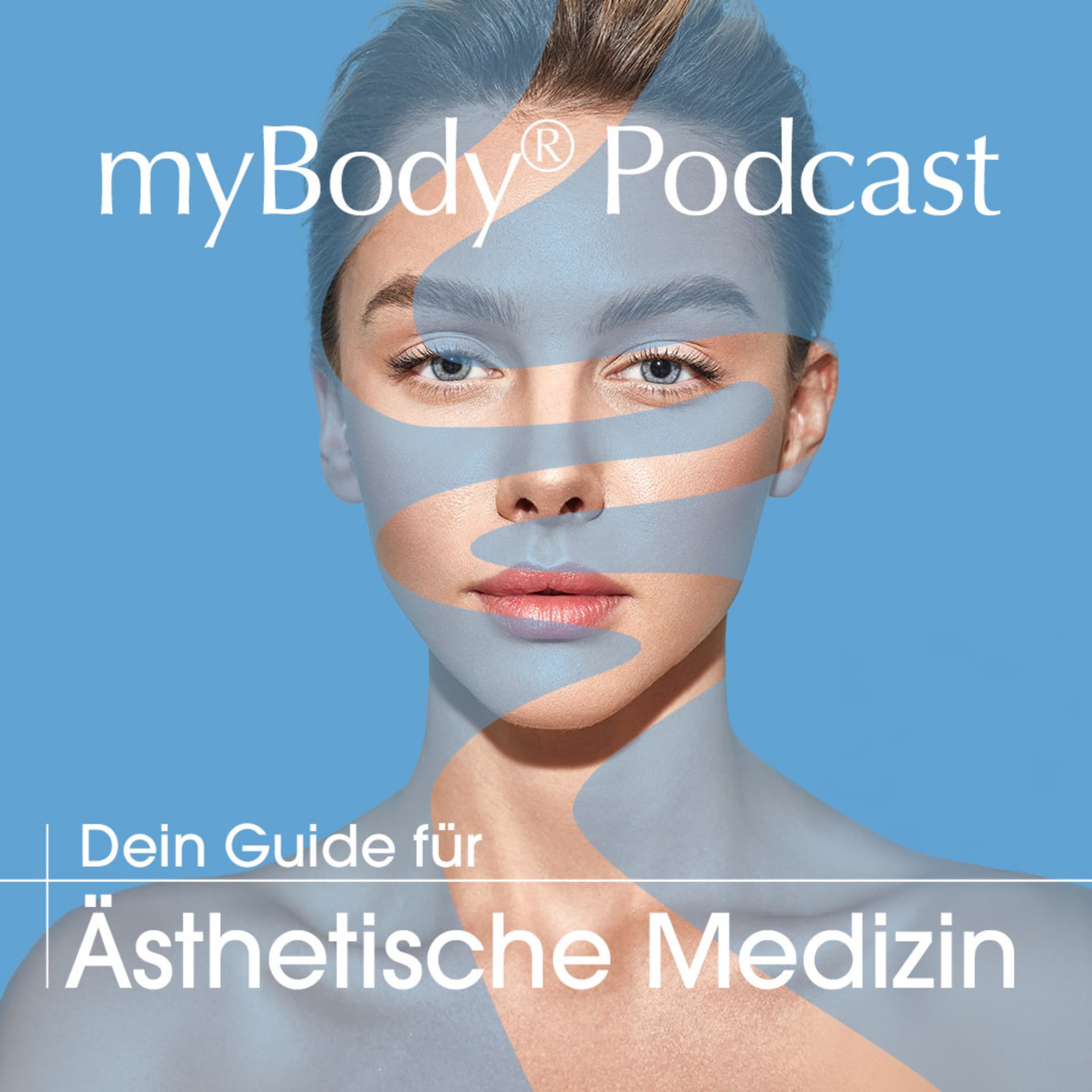 myBody® Podcast – Dein Guide für Ästhetische Medizin - Podcasts