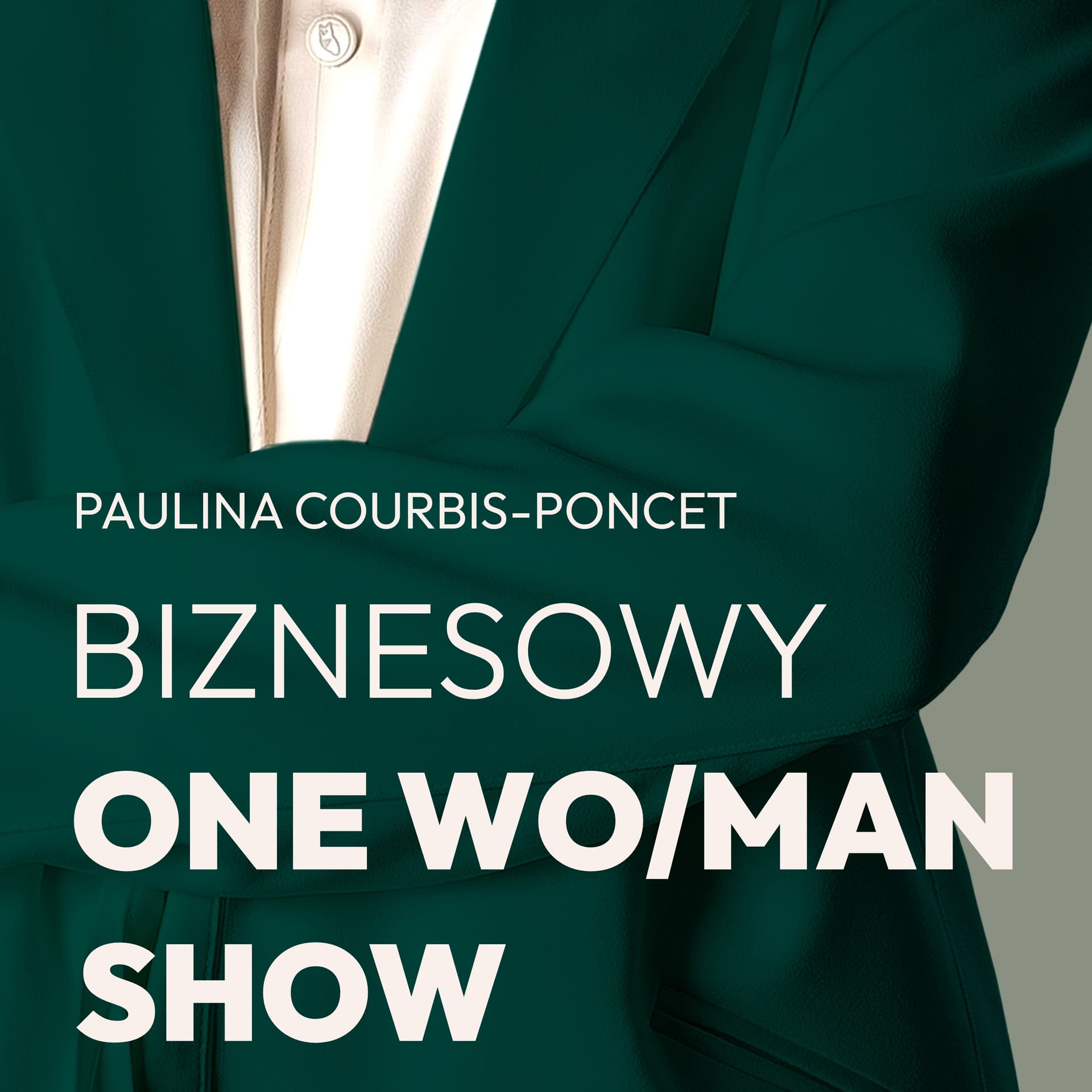 Biznesowy One Wo/Man Show - o przedsiębiorczości w Polsce i na emigracji - Podcasts