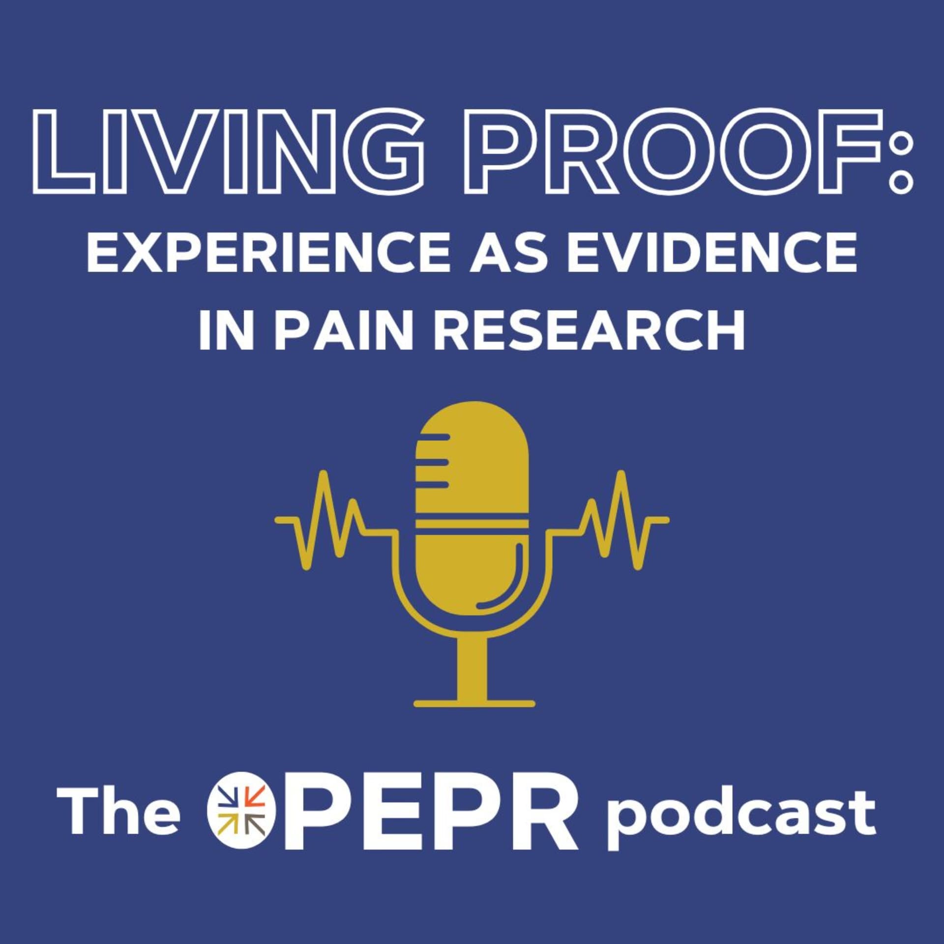 Living Proof: Experience as Evidence in Pain Research - Podcasts