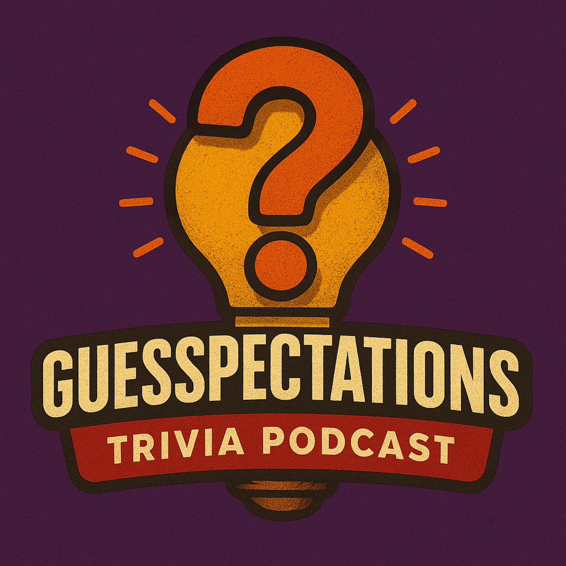 Guesspectations: Trivia Podcast - Podcasts