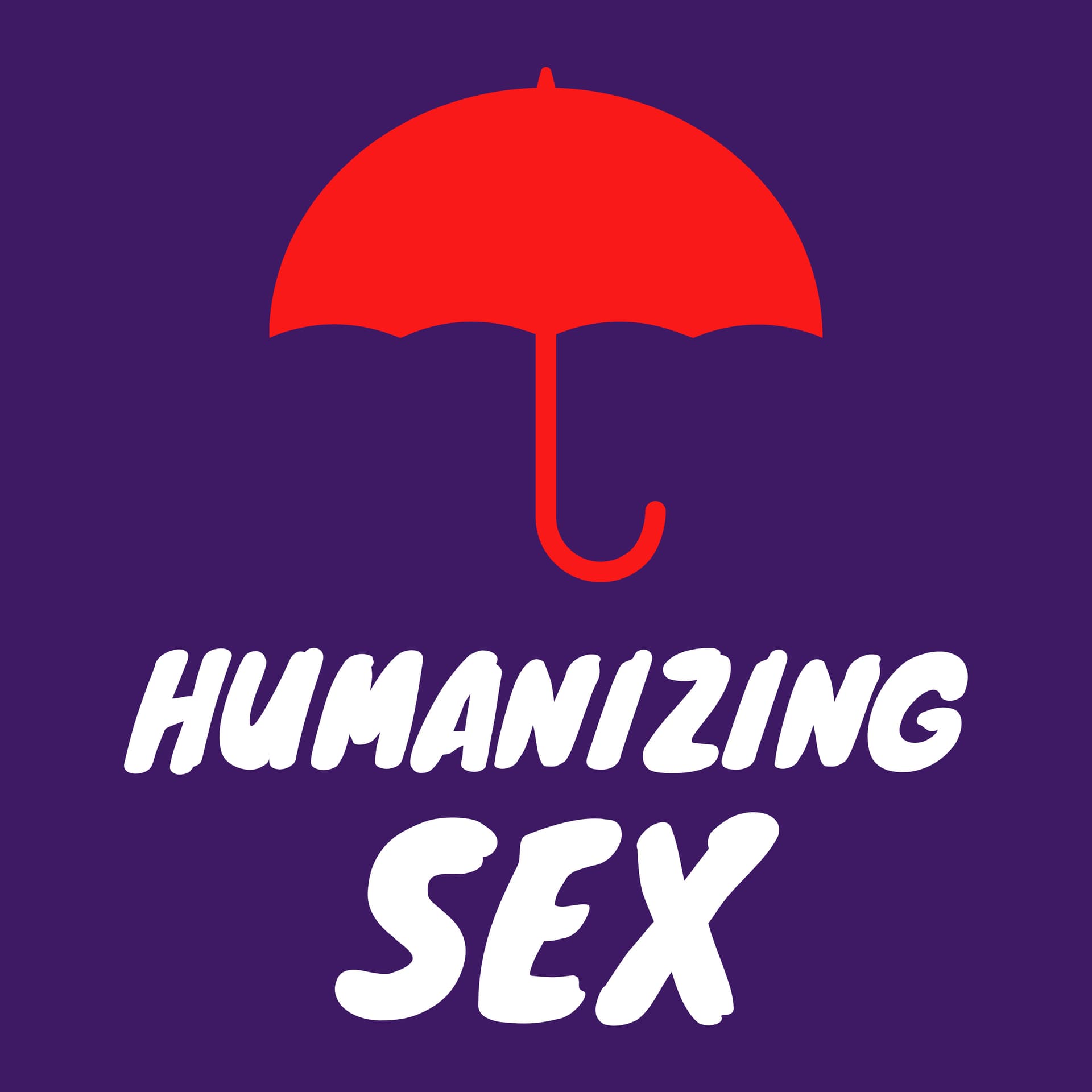 Humanizing SEX - Podcasts