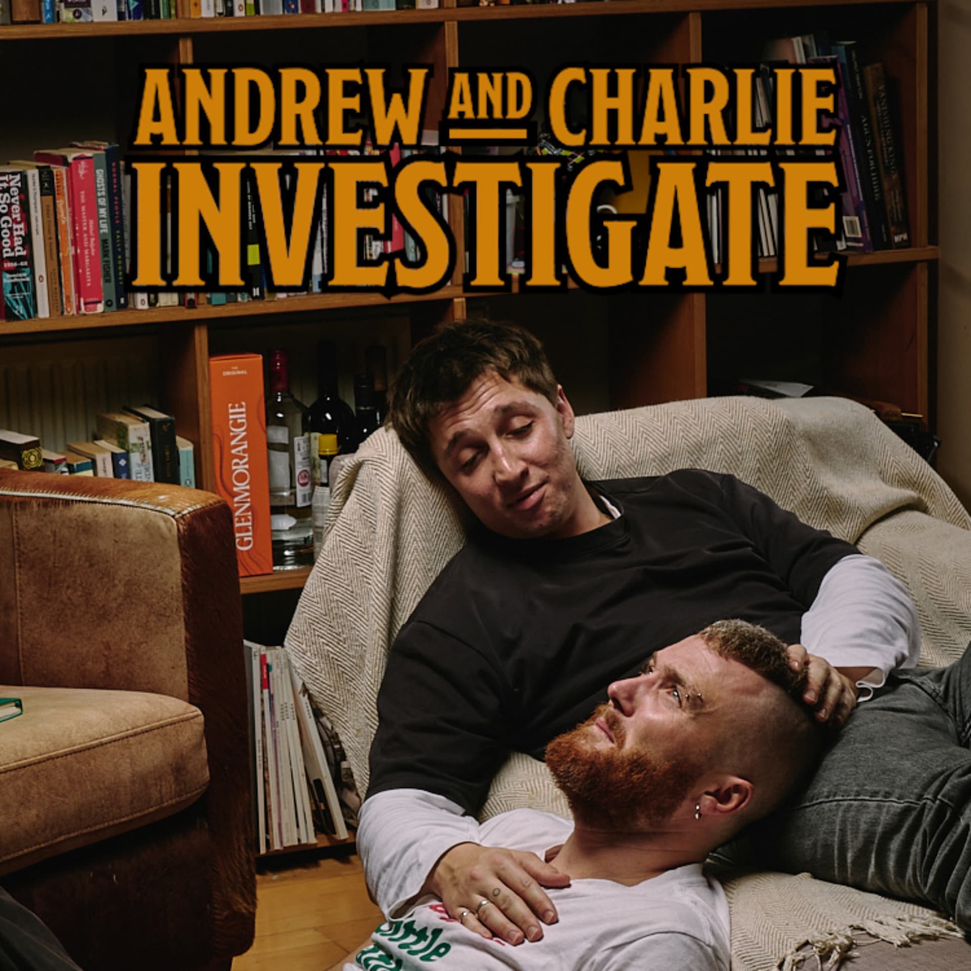 Andrew and Charlie Investigate: - Podcasts