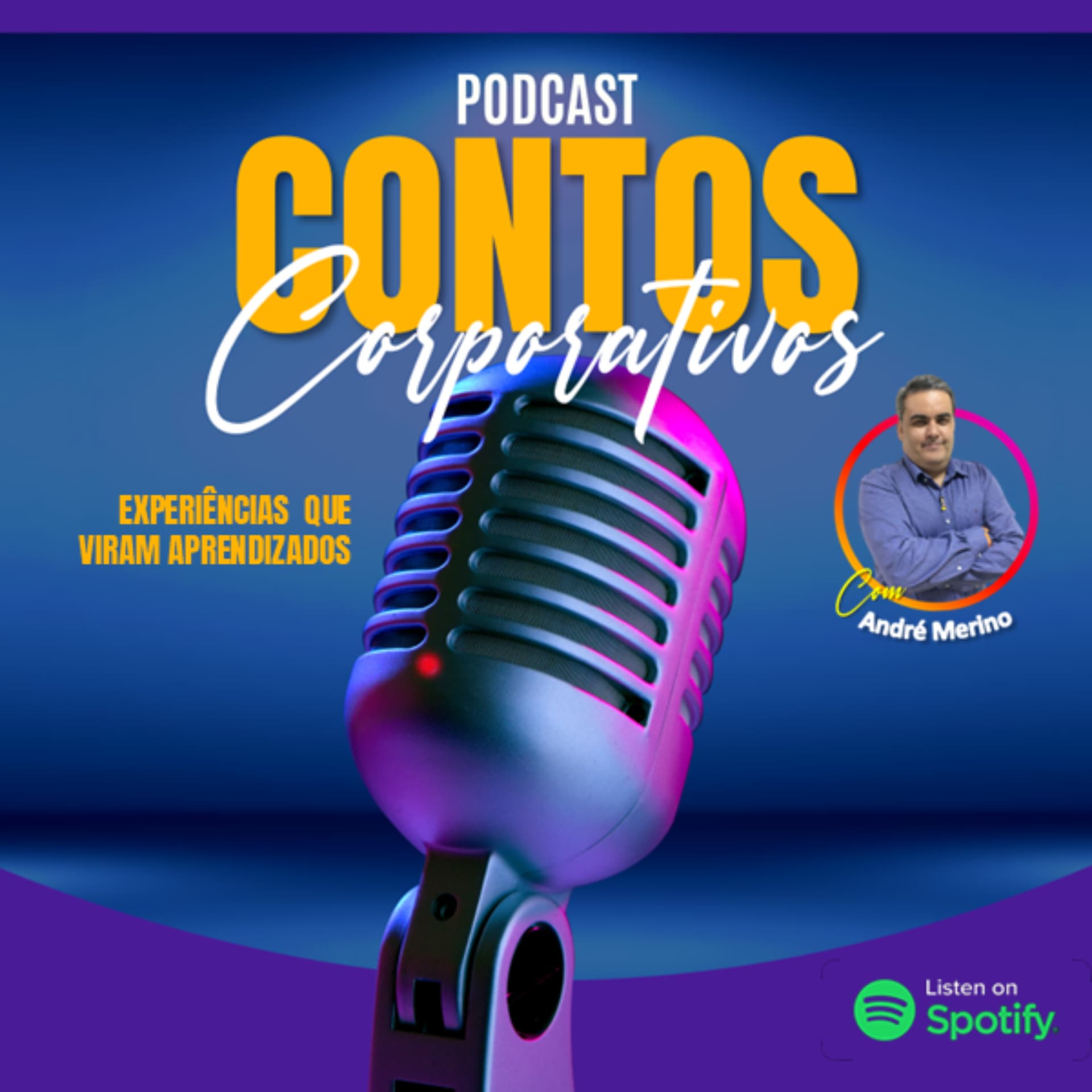 Contos Corporativos - Experiências que Viram Aprendizados! - Podcasts