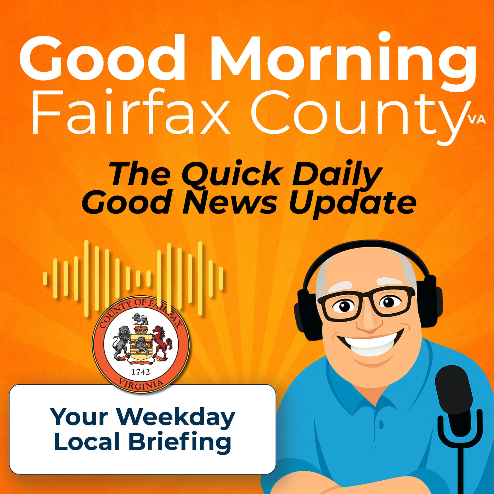 Good Morning Fairfax County: Your Daily Good News Podcast - Podcasts