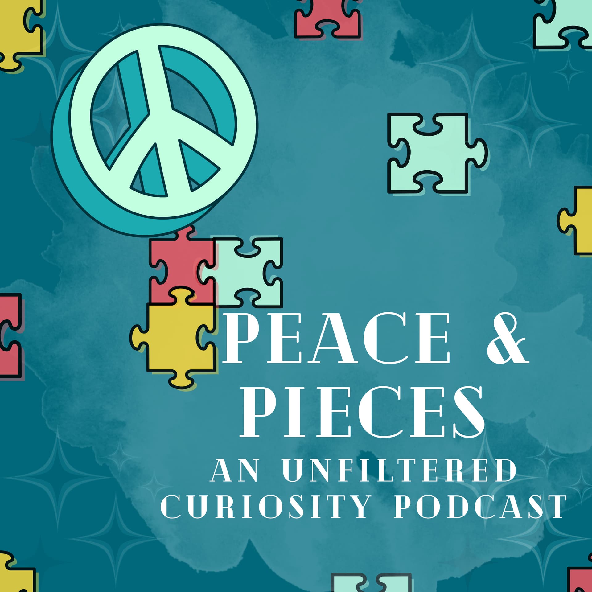 Peace & Pieces: An Unfiltered Curiosity Podcast - Podcasts