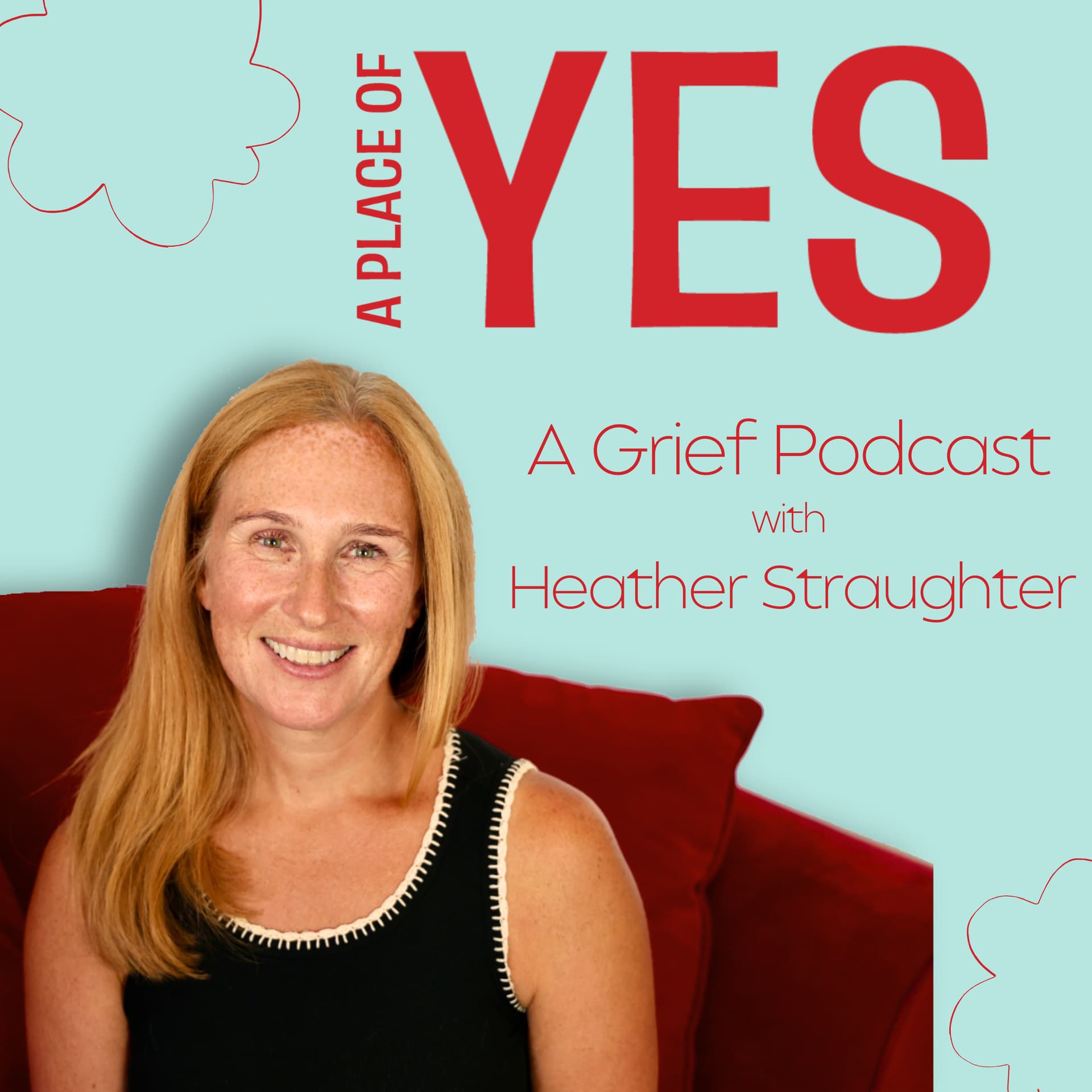 A Place of Yes | A Grief Podcast - Podcasts