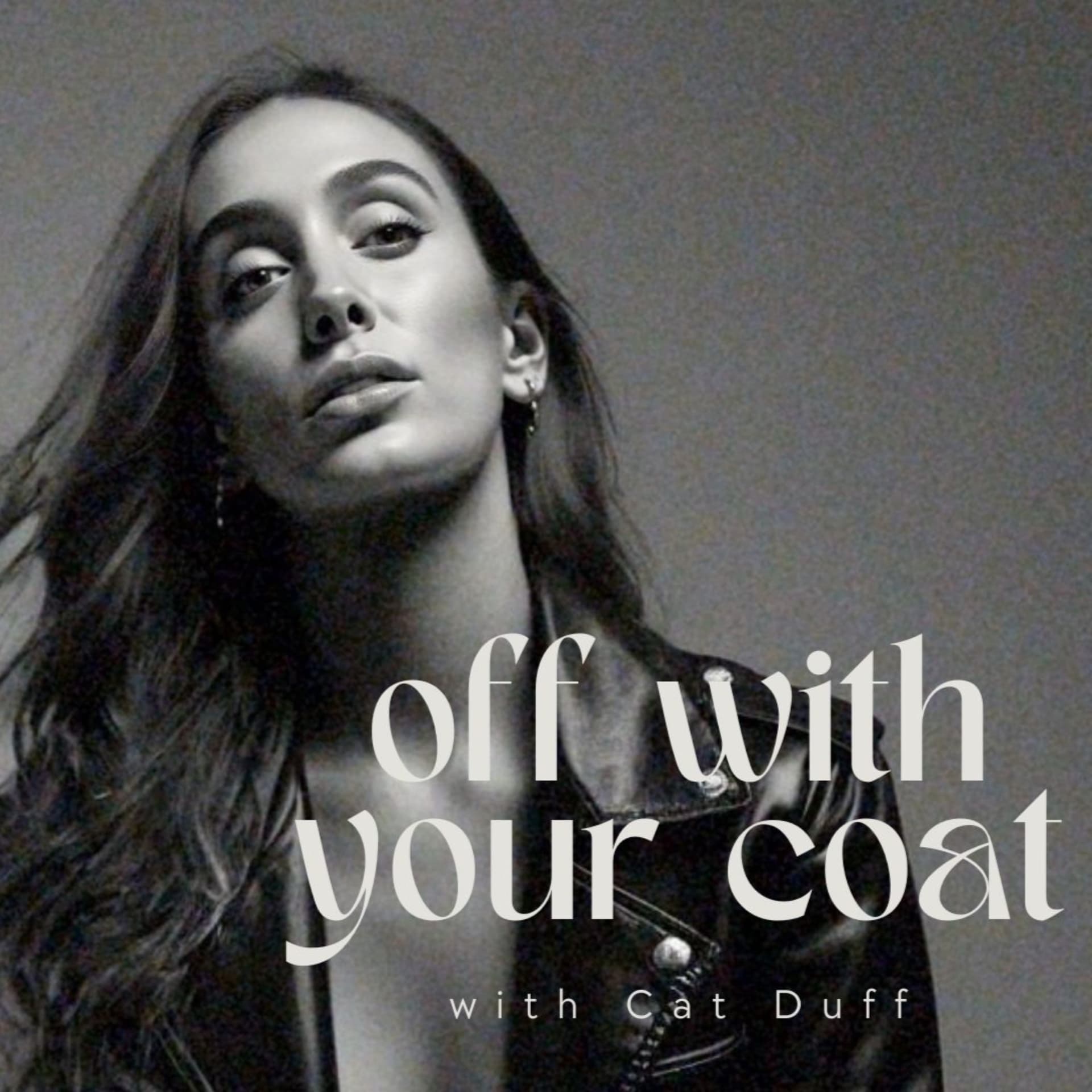 Off With Your Coat - Podcasts