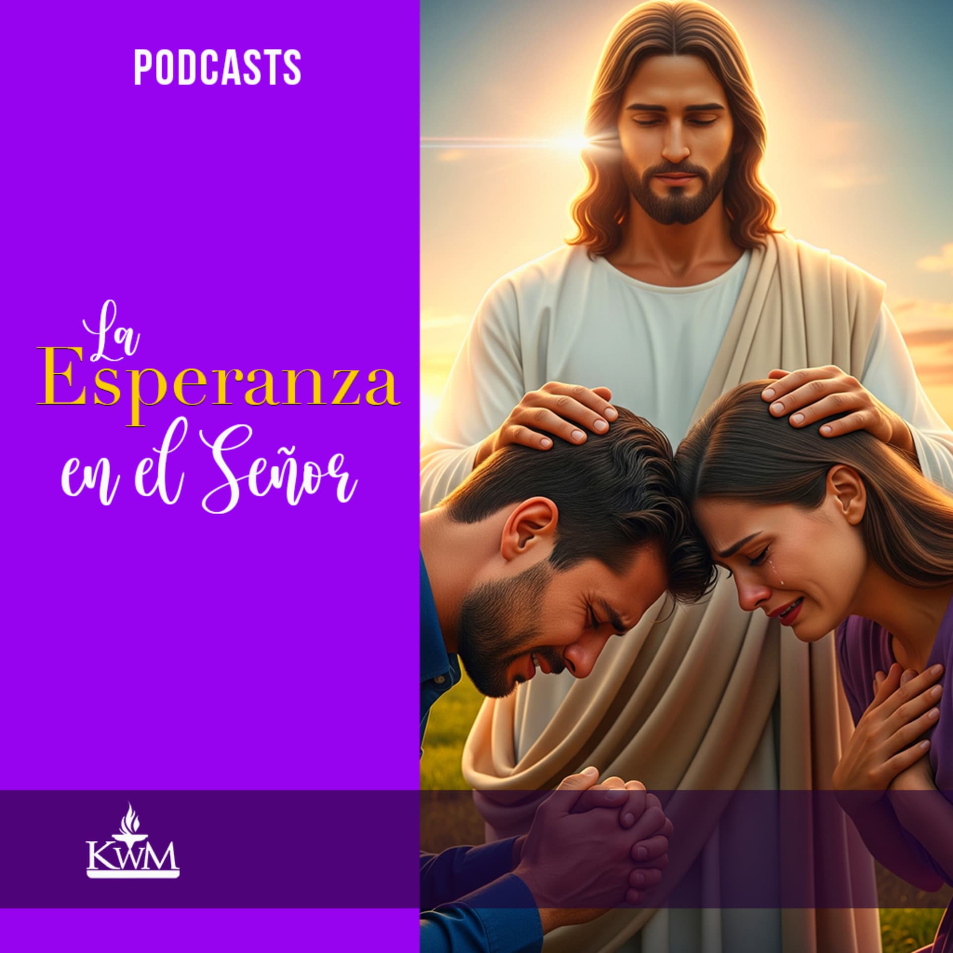 La Esperanza en el Señor - Podcasts