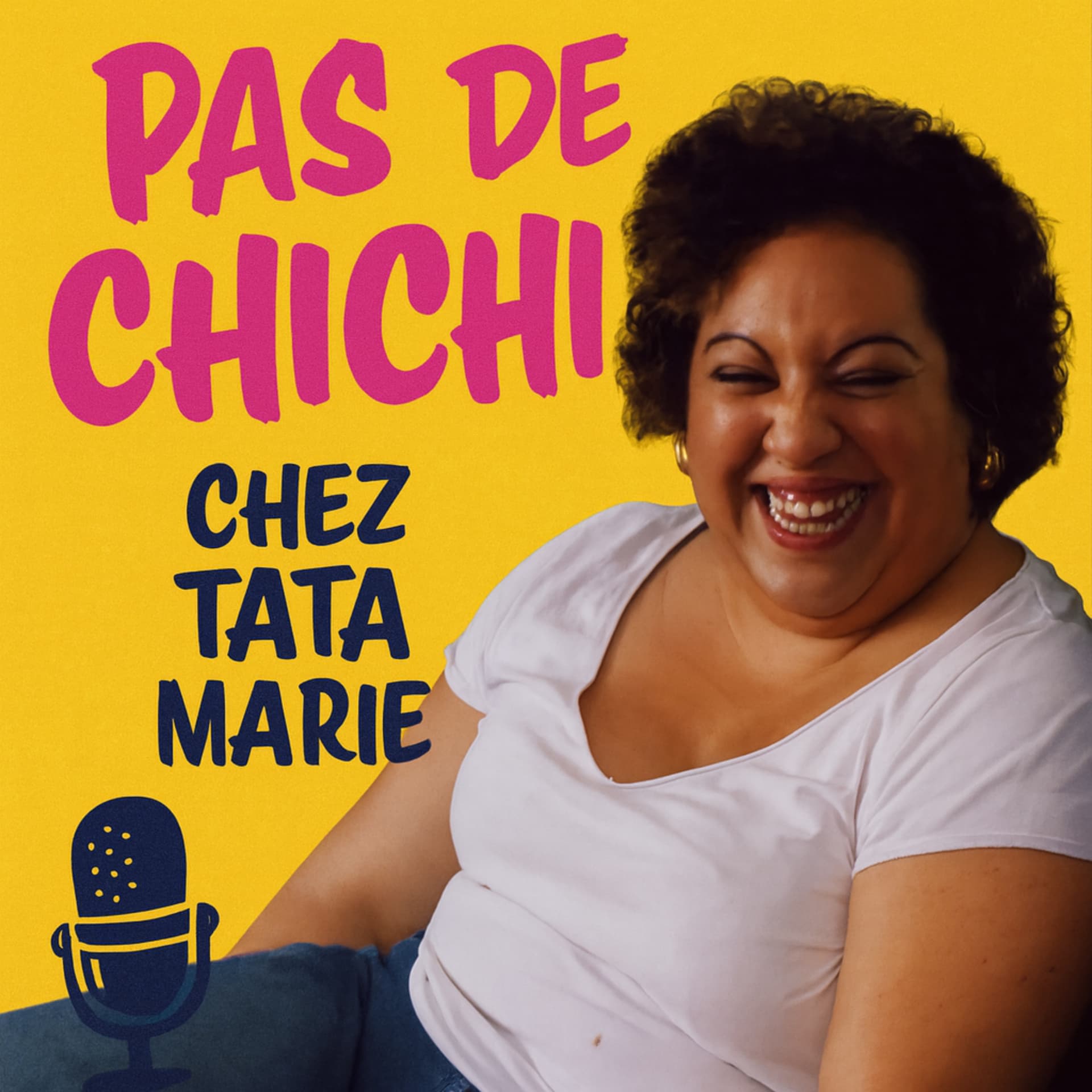 Pas de chichi chez Tata Marie - Podcasts
