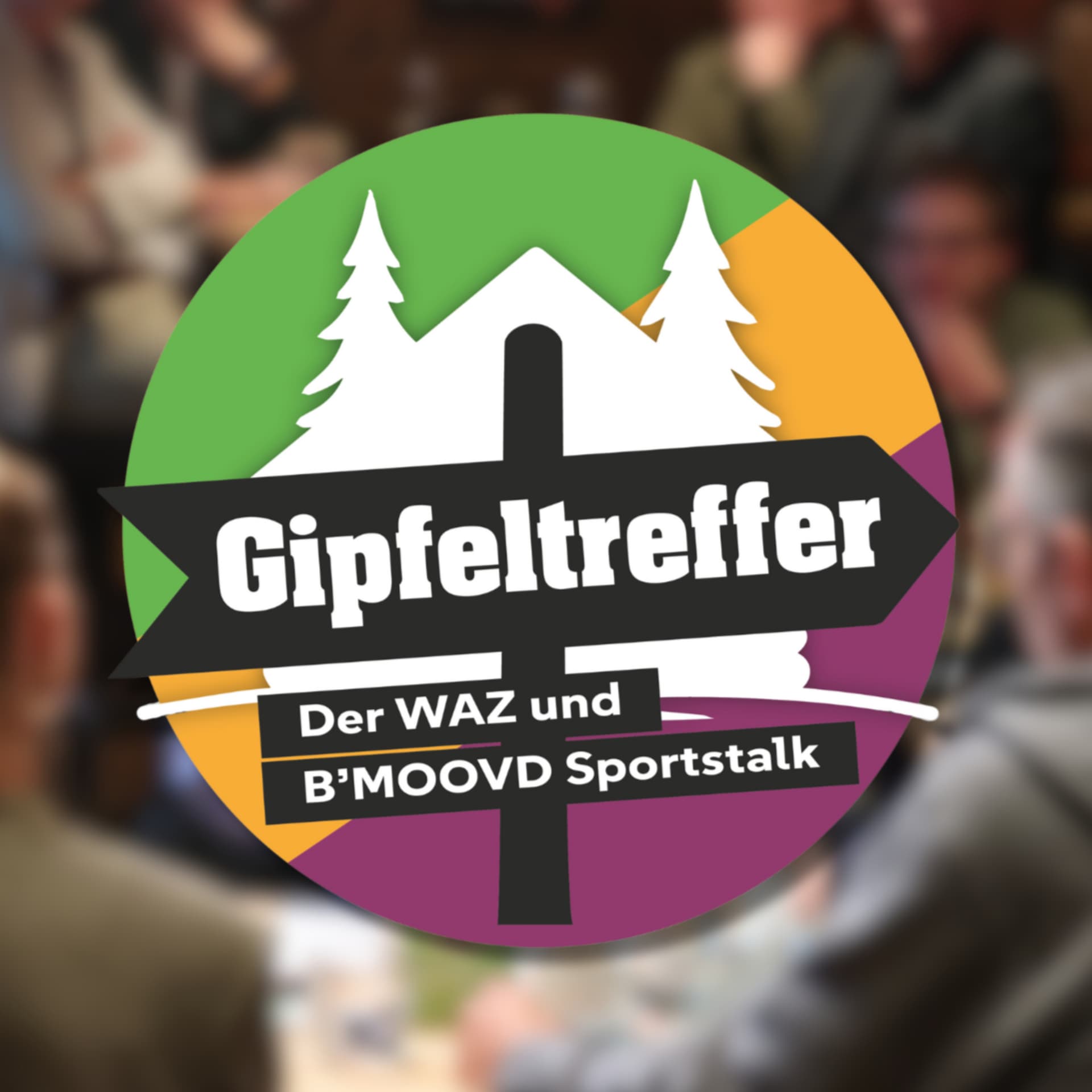 Gipfeltreffer - Der WAZ und B´MOOVD Sportstalk - Podcasts