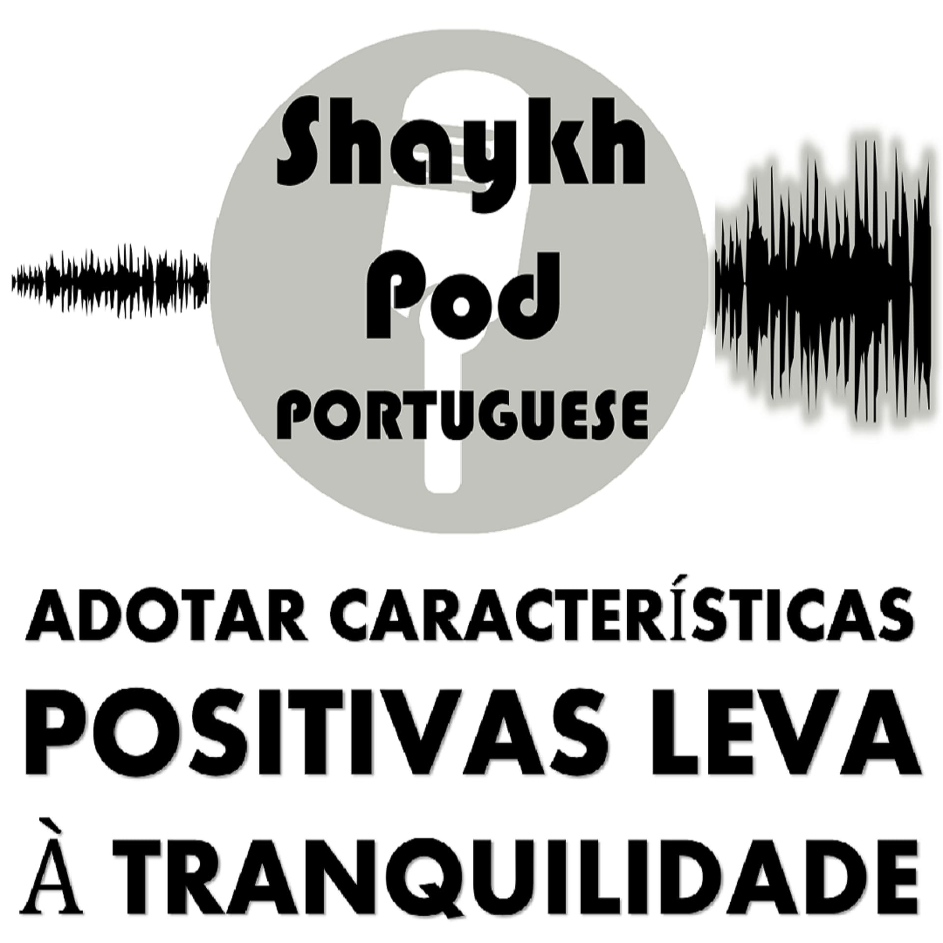 ShaykhPod - O Caminho da Paz de Espírito - Podcasts