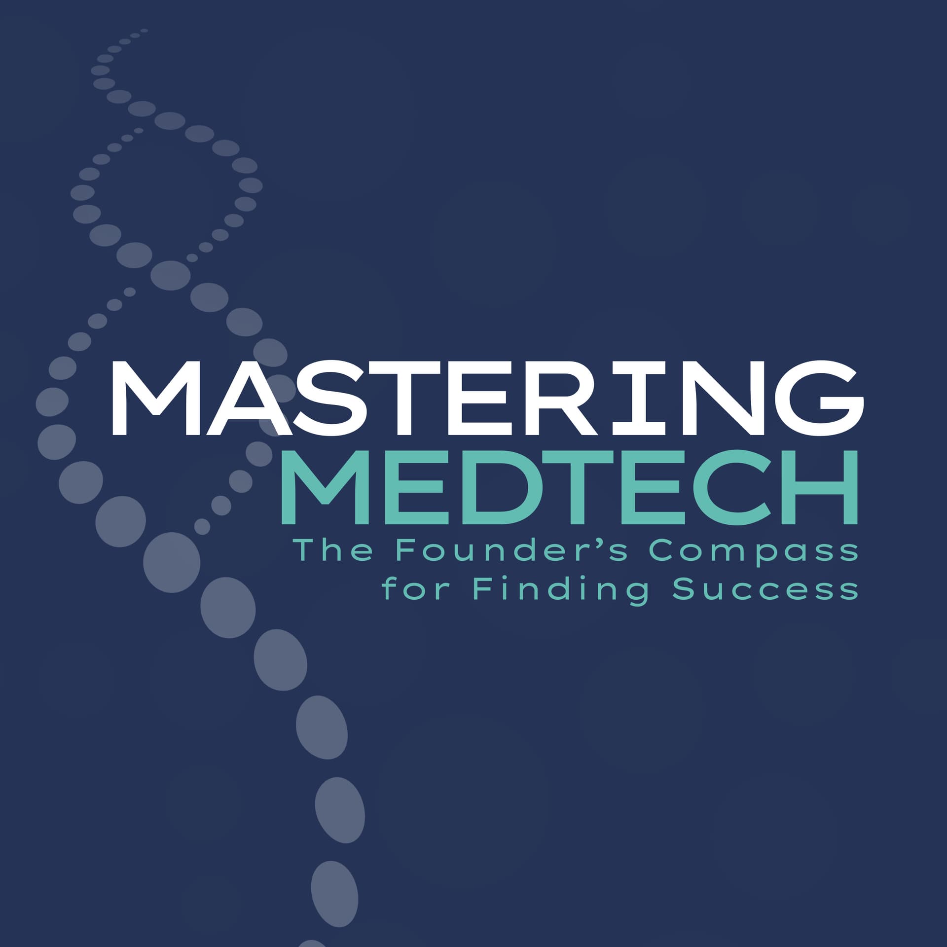 Mastering MedTech - Podcasts