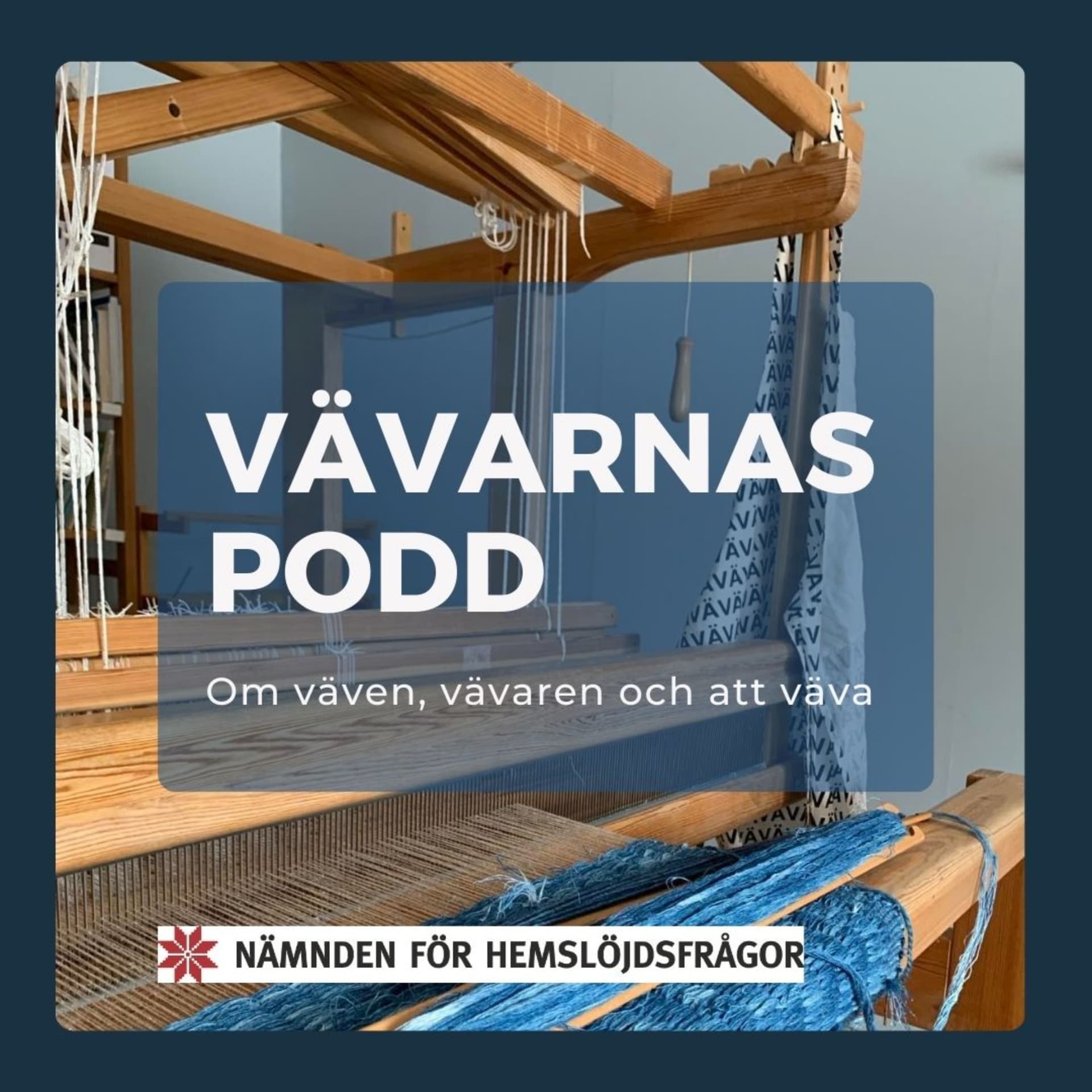 Vävarnas podd - Podcasts