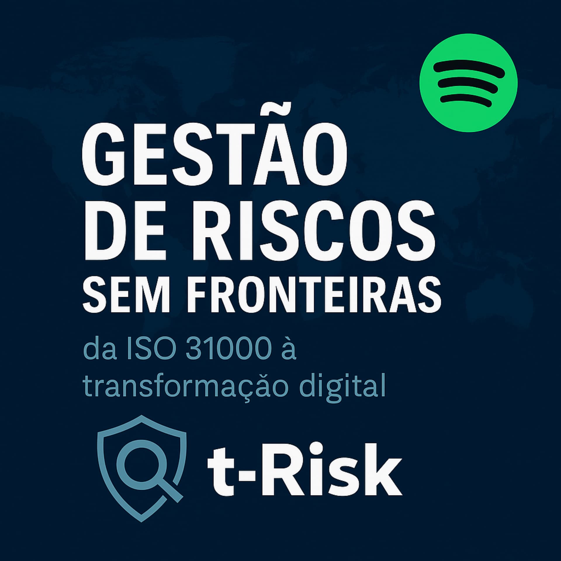 🎙️ Gestão de Riscos Sem Fronteiras: da ISO 31000 à transformação digital - Podcasts