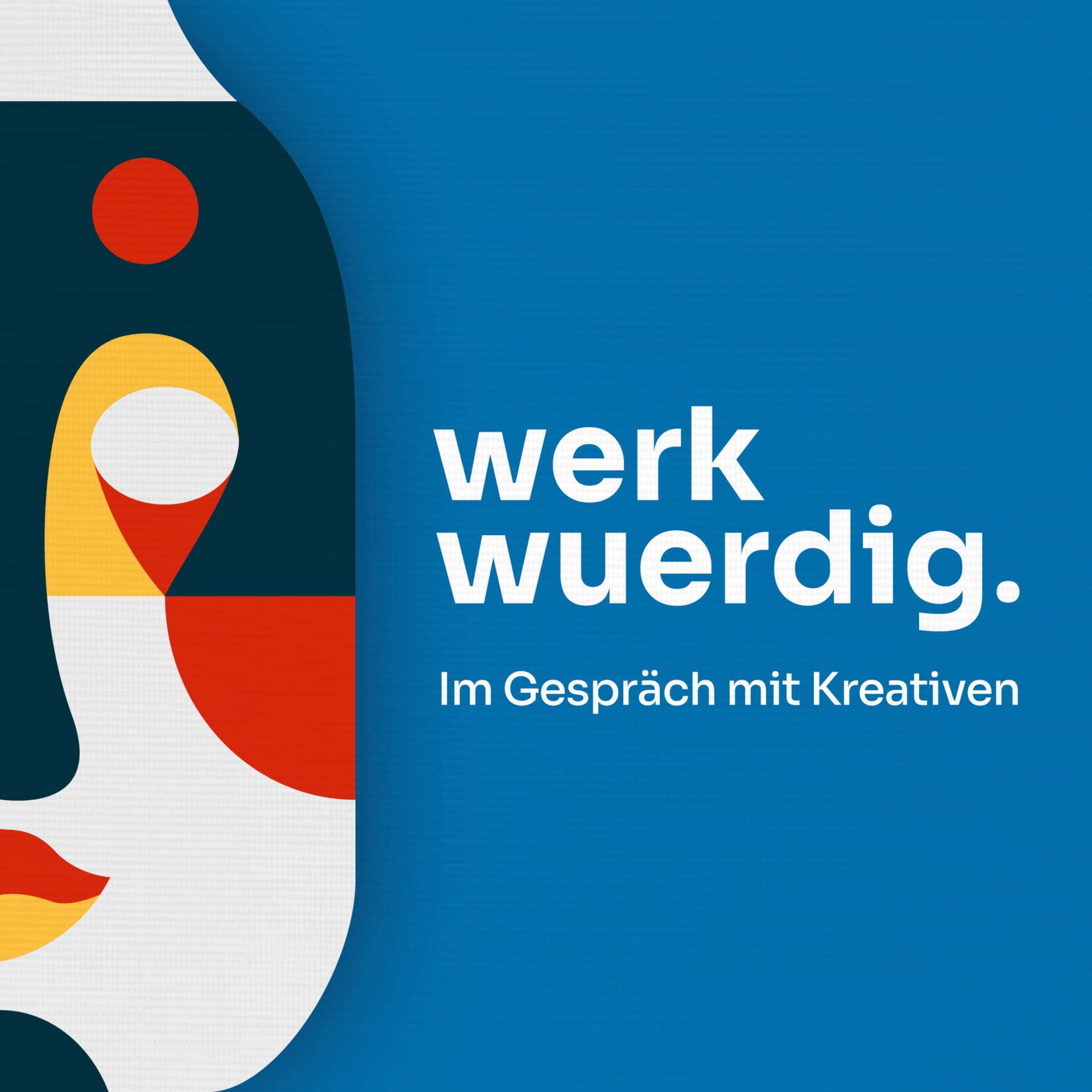 WERKWUERDIG - Podcasts